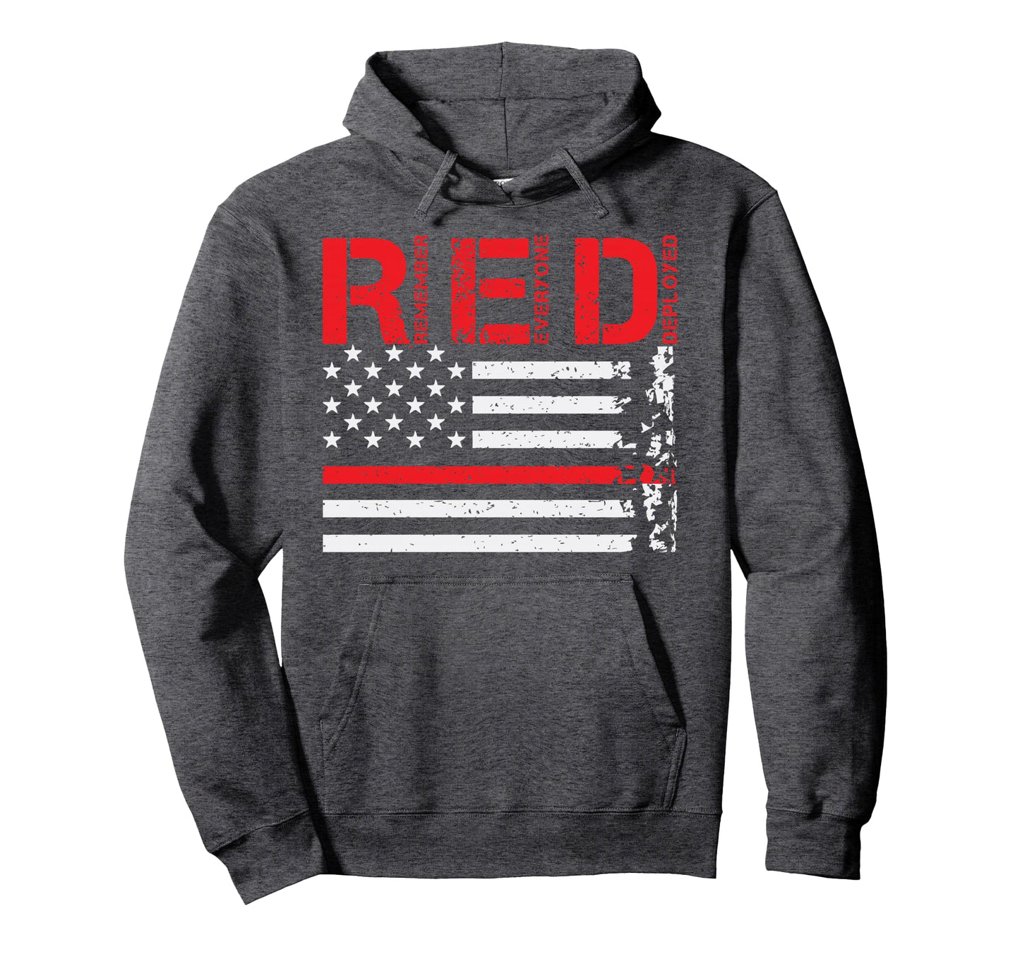 Wear Red Remember Everyone Deployed Hoodie - Custom Art Print for Adults - T-Shirt, Sweatshirt, Hoodie