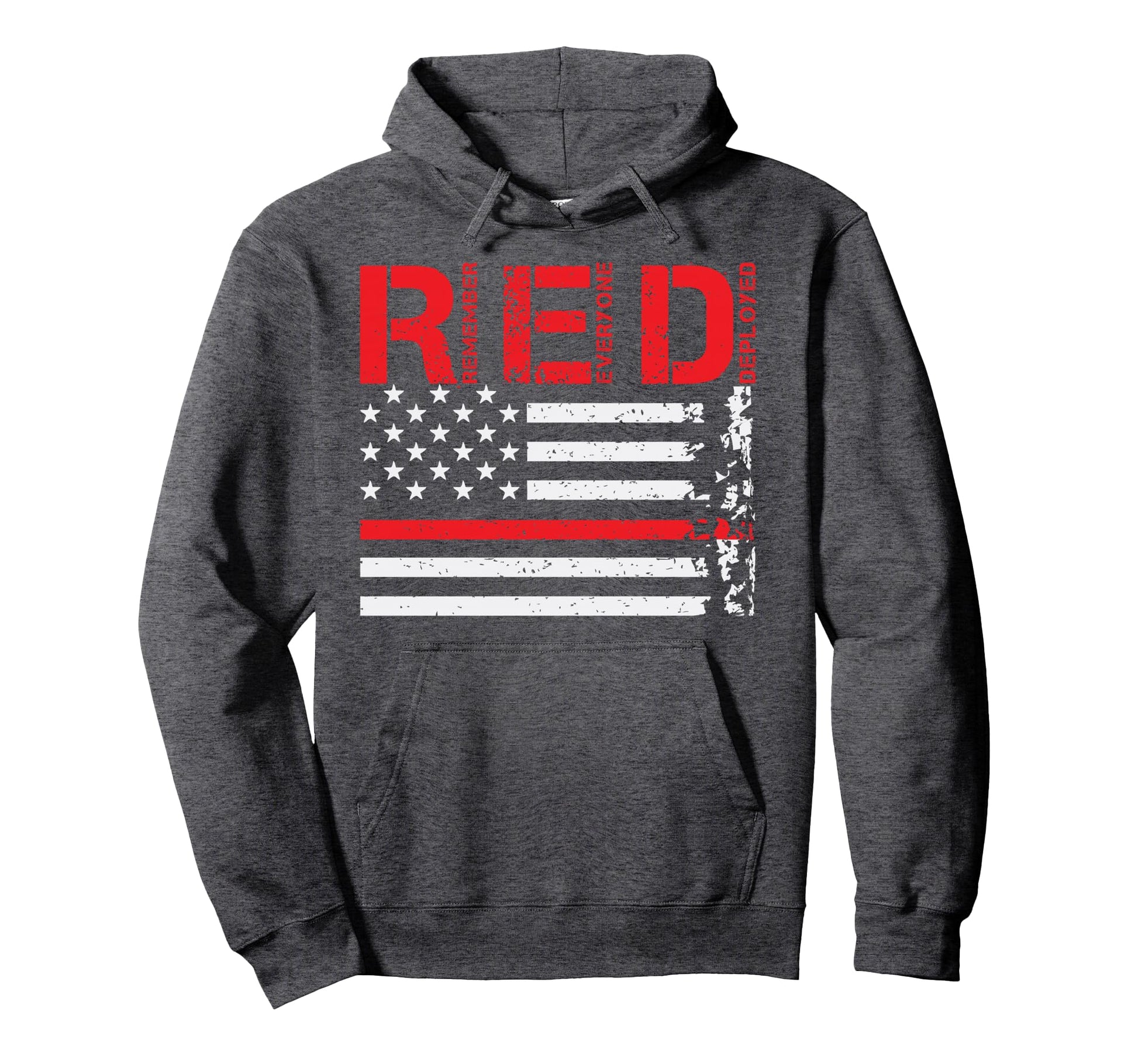 Wear Red Remember Everyone Deployed Hoodie - Custom Art Print for Adults - T-Shirt, Sweatshirt, Hoodie