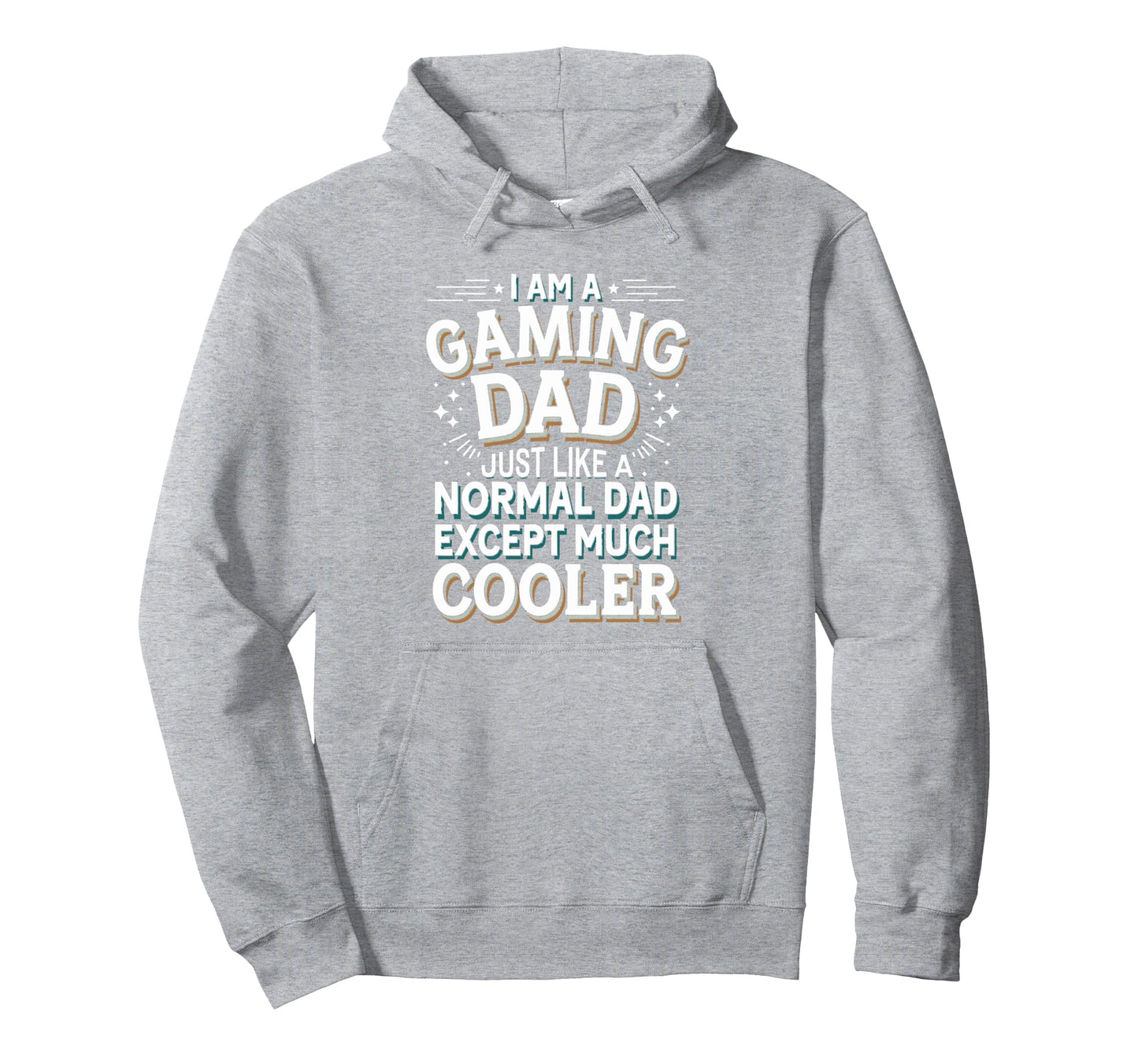 Gaming Dad Cooler Than Normal Dad Hoodie - Unique Graphic Unisex - T-Shirt, Sweatshirt, Hoodie