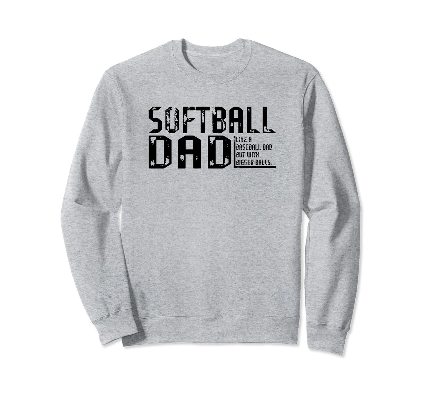 Funny Comical Softball Dad Baseball Sweatshirt - Minimalist Print Unisex - T-Shirt, Sweatshirt, Hoodie