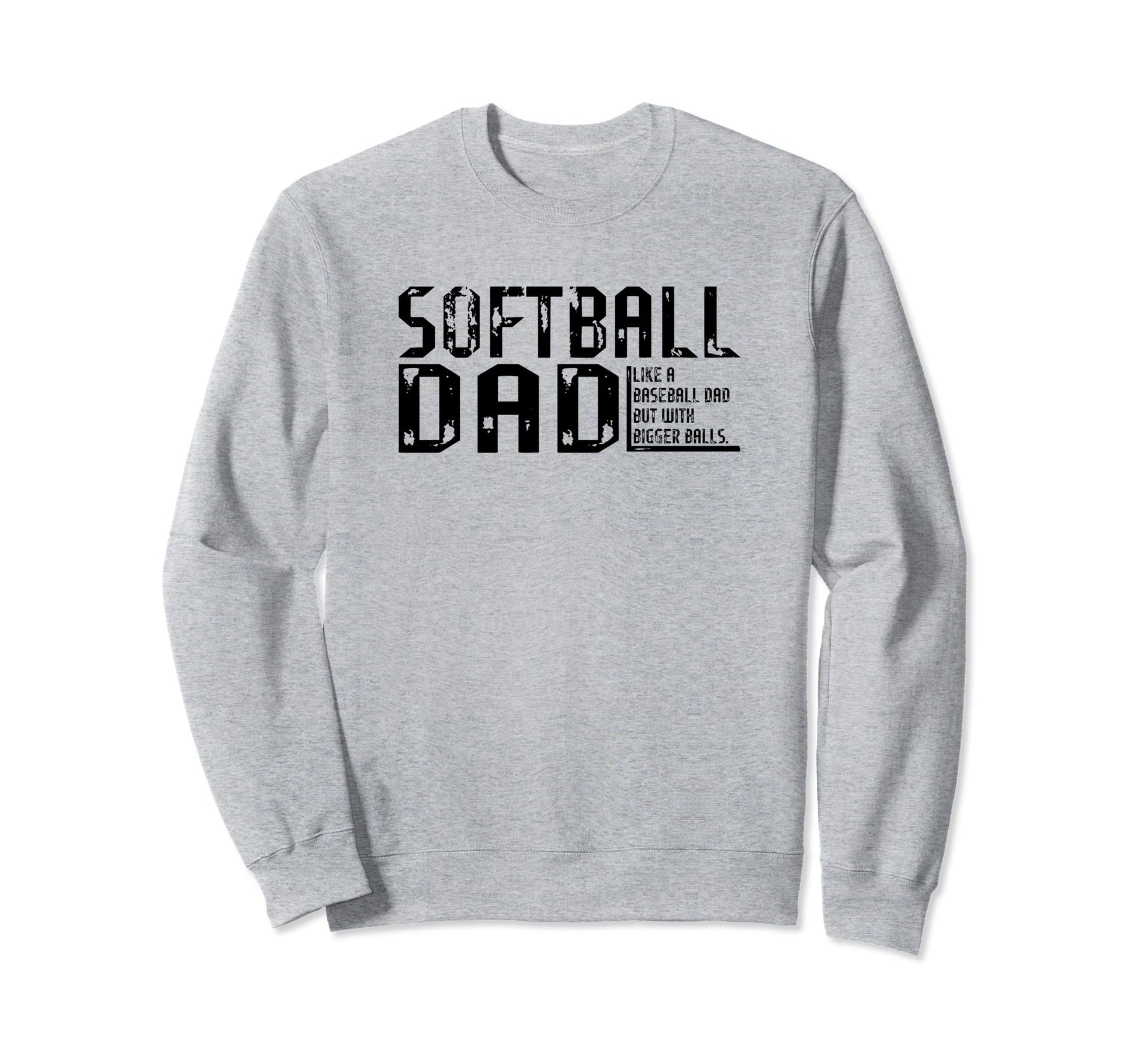Funny Comical Softball Dad Baseball Sweatshirt - Minimalist Print Unisex - T-Shirt, Sweatshirt, Hoodie