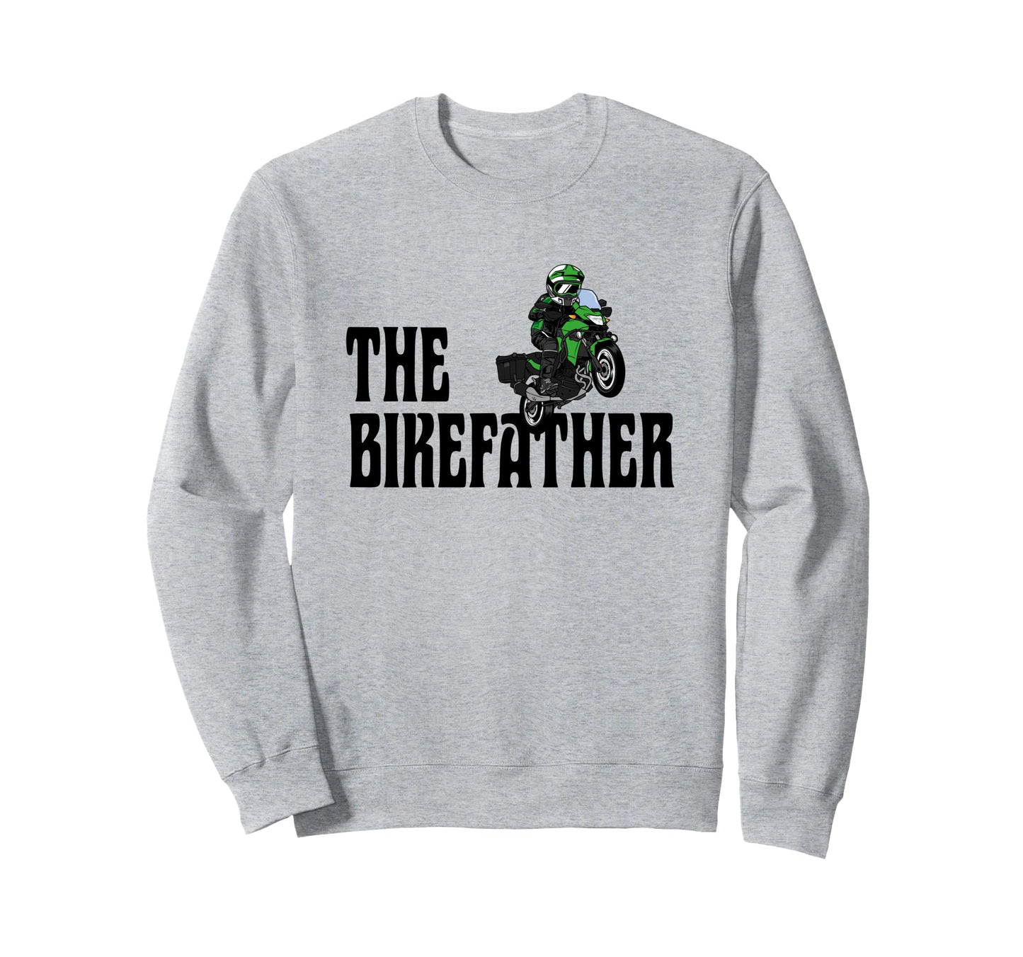 Biker Biker Dad Bikefather Funny Sweatshirt - Trendy Graphic for Adults - T-Shirt, Sweatshirt, Hoodie