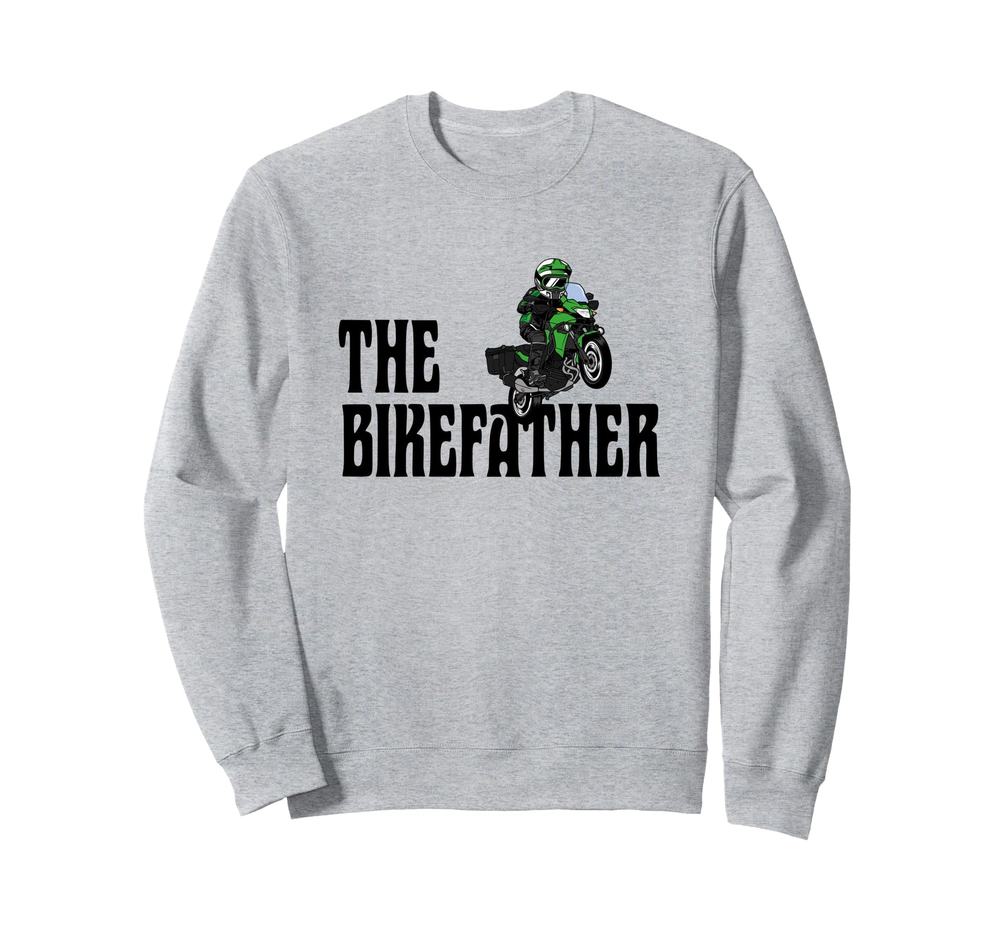 Biker Biker Dad Bikefather Funny Sweatshirt - Trendy Graphic for Adults - T-Shirt, Sweatshirt, Hoodie
