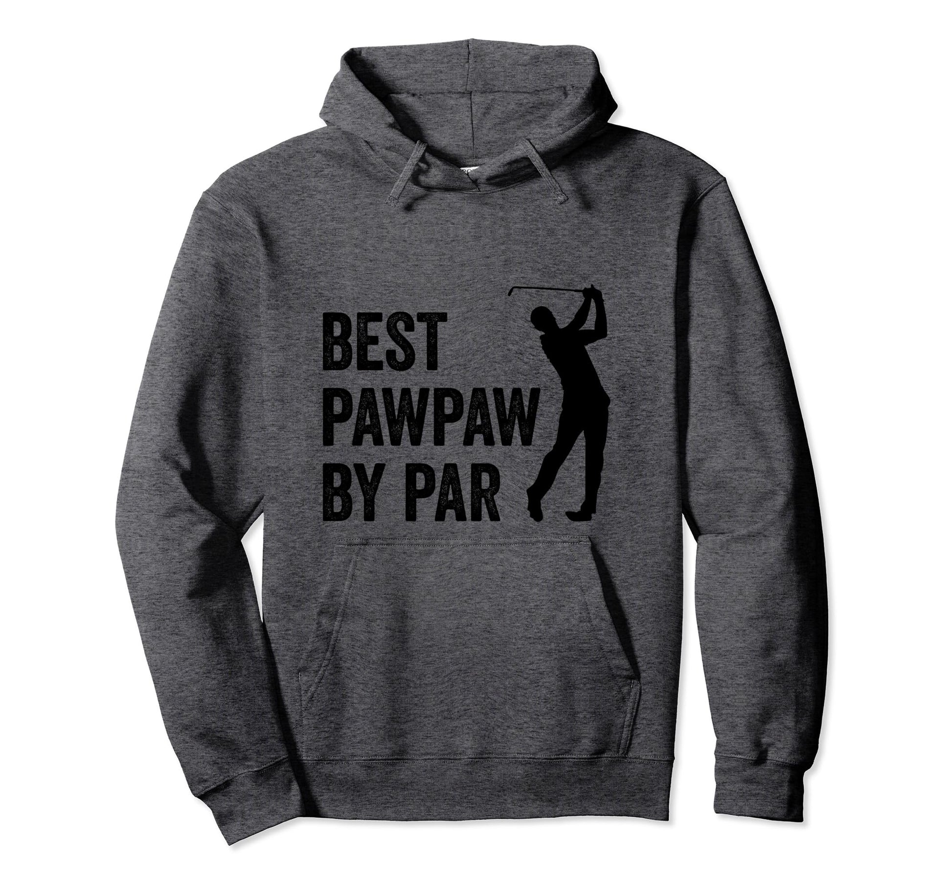 Best Pawpaw Par Golf Fan Golfer Dad Hoodie - Custom Art Print Men Women - T-Shirt, Sweatshirt, Hoodie