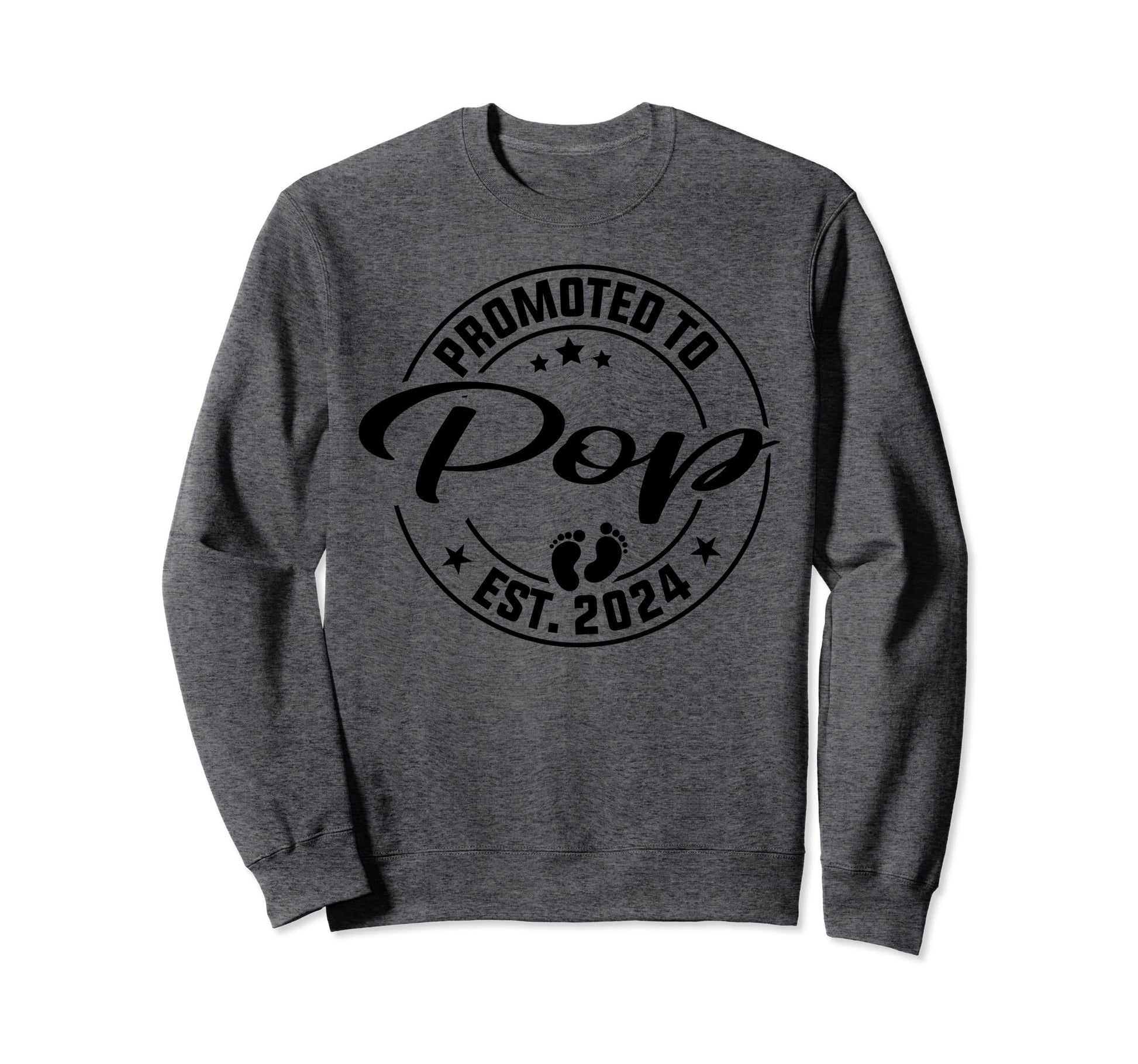 Promoted To Pop Est 2024 New Pop Sweatshirt - Novelty Apparel Men Women - T-Shirt, Sweatshirt, Hoodie