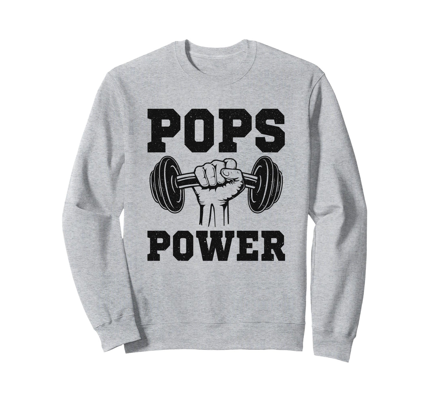 Grandpa Power Gym Lover Pops Workout Sweatshirt - Novelty Apparel Unisex - T-Shirt, Sweatshirt, Hoodie