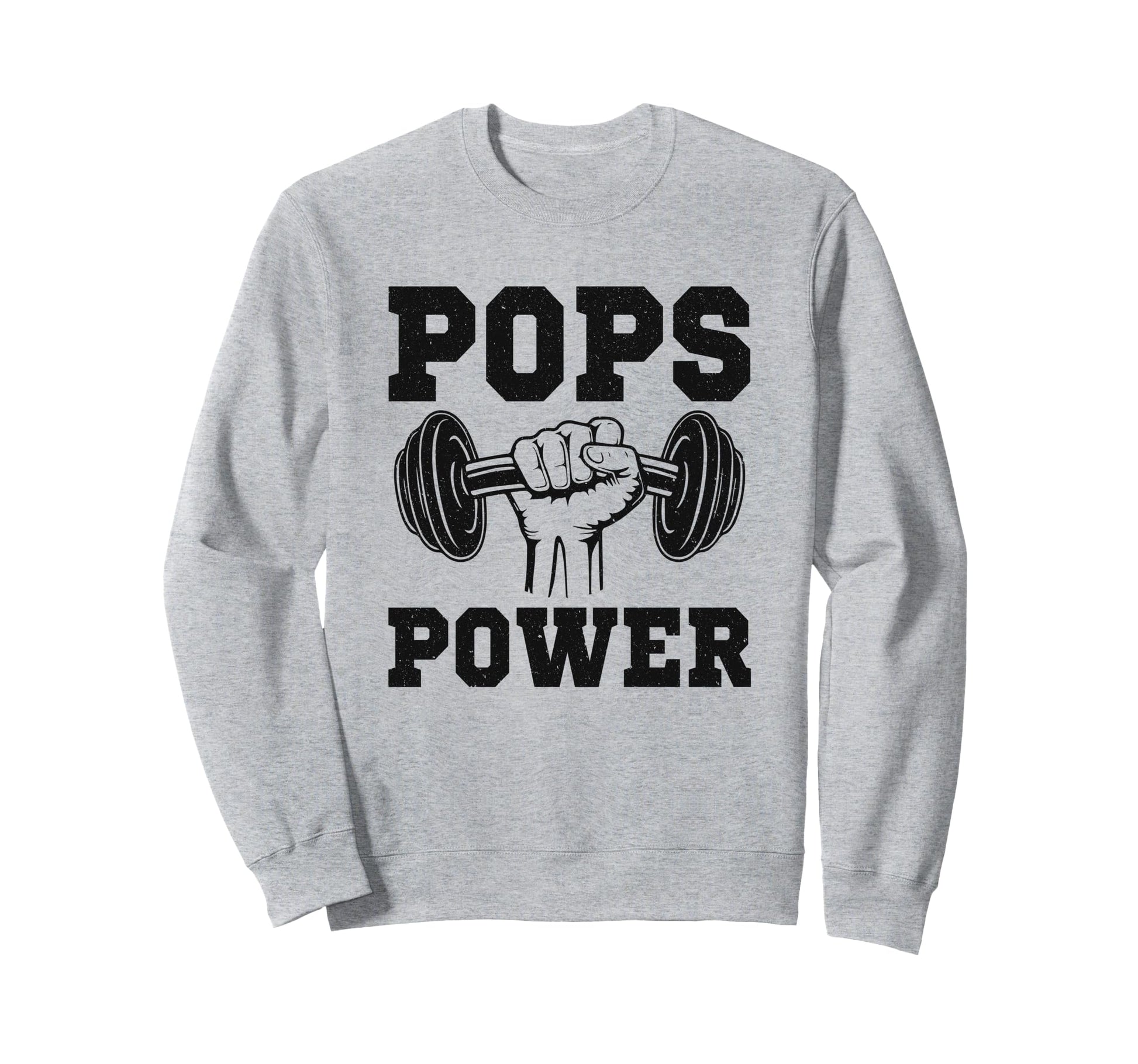 Grandpa Power Gym Lover Pops Workout Sweatshirt - Novelty Apparel Unisex - T-Shirt, Sweatshirt, Hoodie