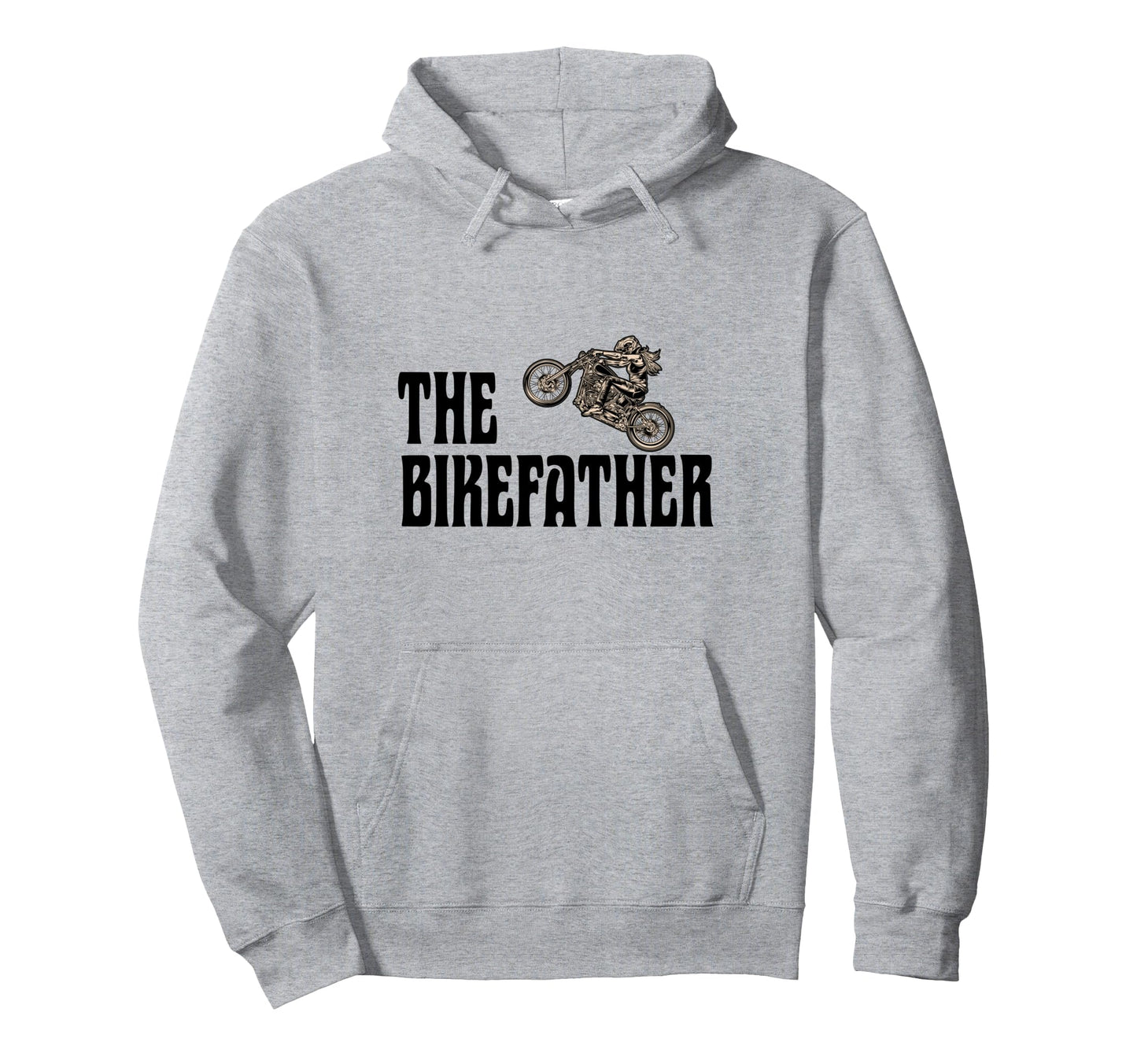 Biker Bikefather Biker Dad Funny Hoodie - Fun Novelty Design Men Women - T-Shirt, Sweatshirt, Hoodie