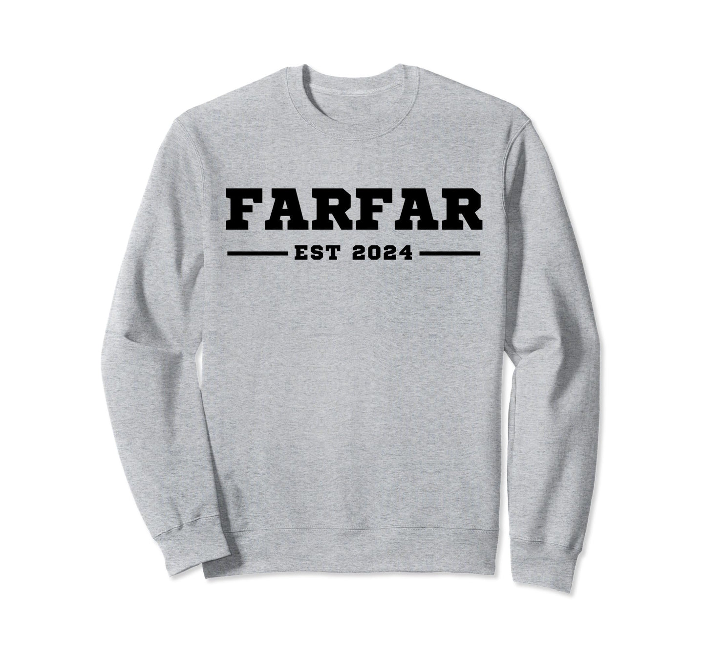 Funny Grandpa Soon To Be Farfar Est Sweatshirt - Novelty Apparel Unisex - T-Shirt, Sweatshirt, Hoodie
