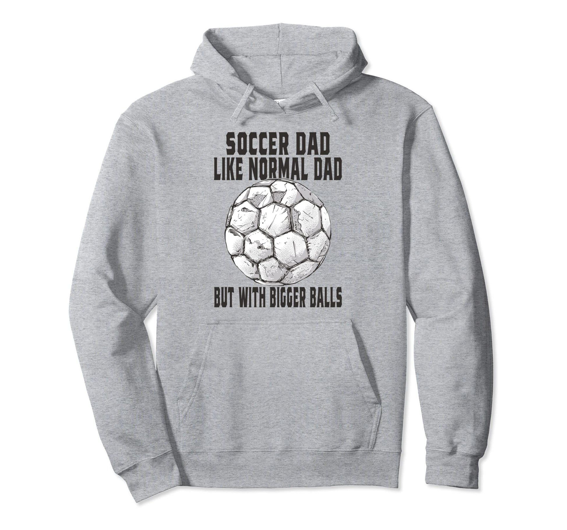 Soccer Soccer Dad Like Normal Dad But Hoodie - Unique Graphic Men Women - T-Shirt, Sweatshirt, Hoodie