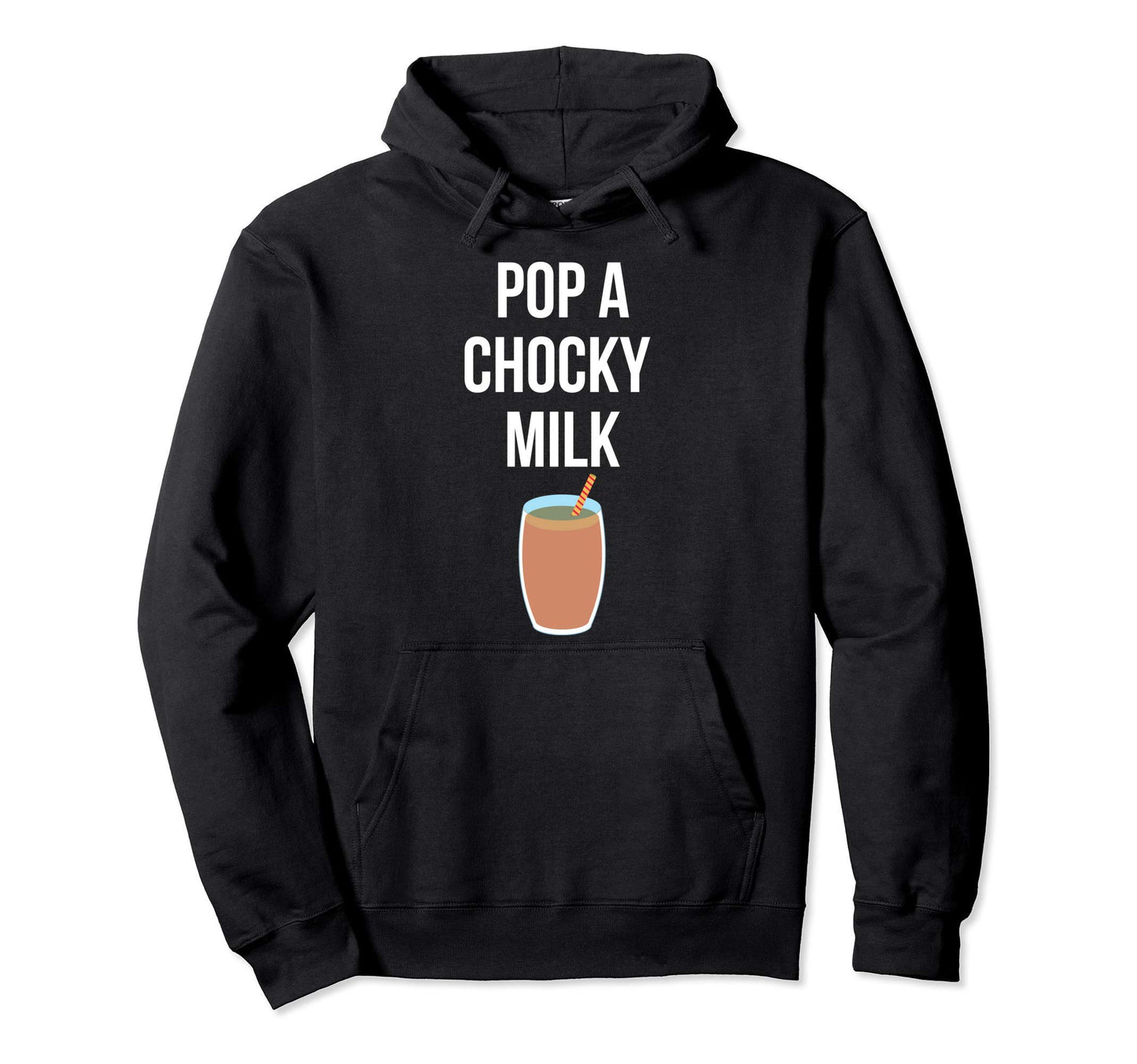 Pop Chocky Milk Funny Viral Meme Hoodie - Novelty Apparel for Adults - T-Shirt, Sweatshirt, Hoodie