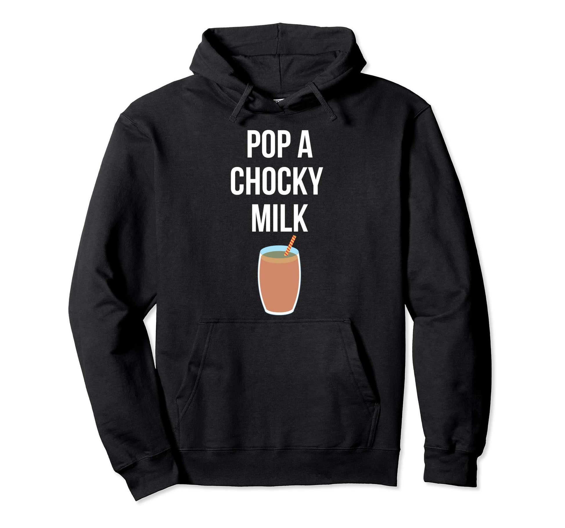 Pop Chocky Milk Funny Viral Meme Hoodie - Novelty Apparel for Adults - T-Shirt, Sweatshirt, Hoodie