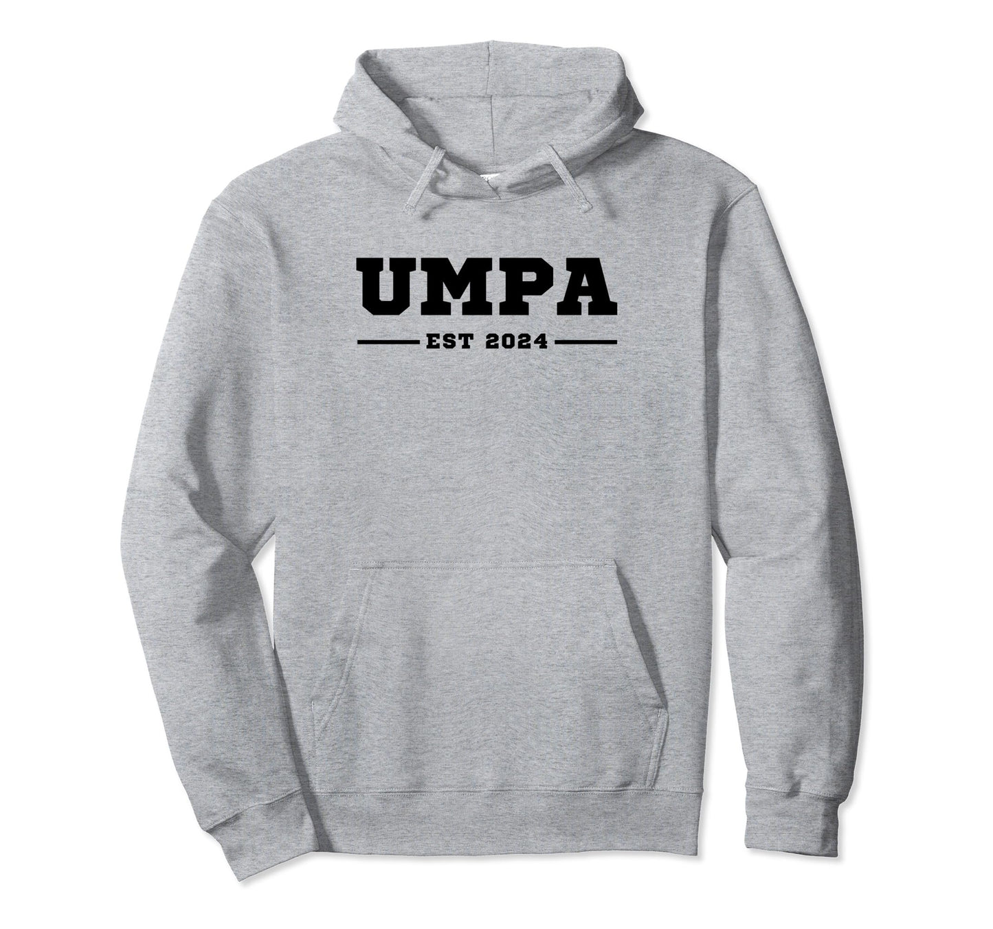 Funny Grandpa Soon To Be Umpa Est 2024 Hoodie - Fun Novelty Design Unisex - T-Shirt, Sweatshirt, Hoodie