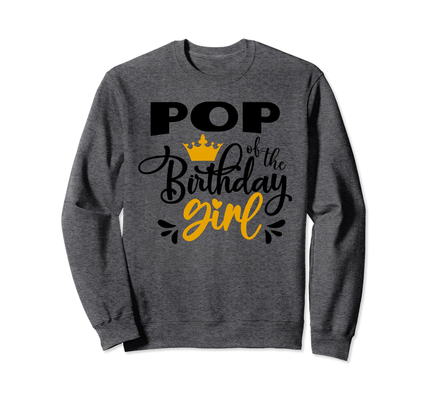 Pop Birthday Party Birthday Sweatshirt - Graphic Print Men Women - T-Shirt, Sweatshirt, Hoodie