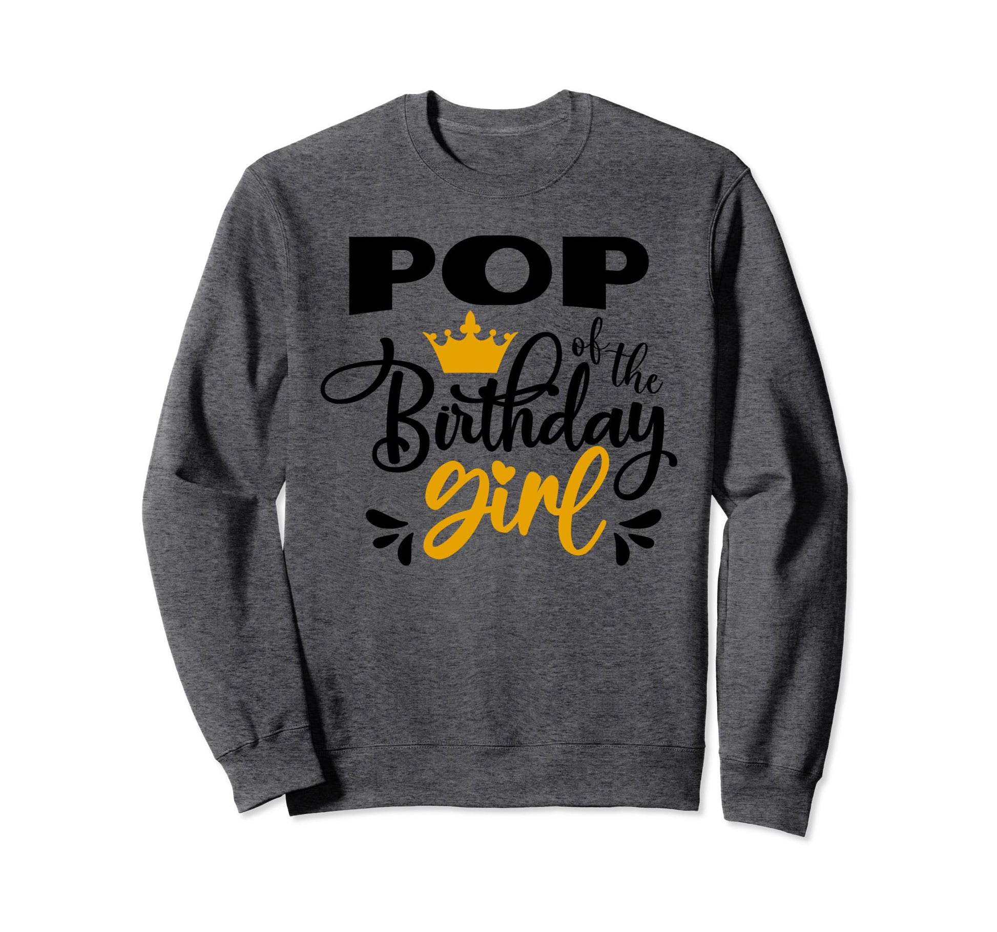 Pop Birthday Party Birthday Sweatshirt - Graphic Print Men Women - T-Shirt, Sweatshirt, Hoodie