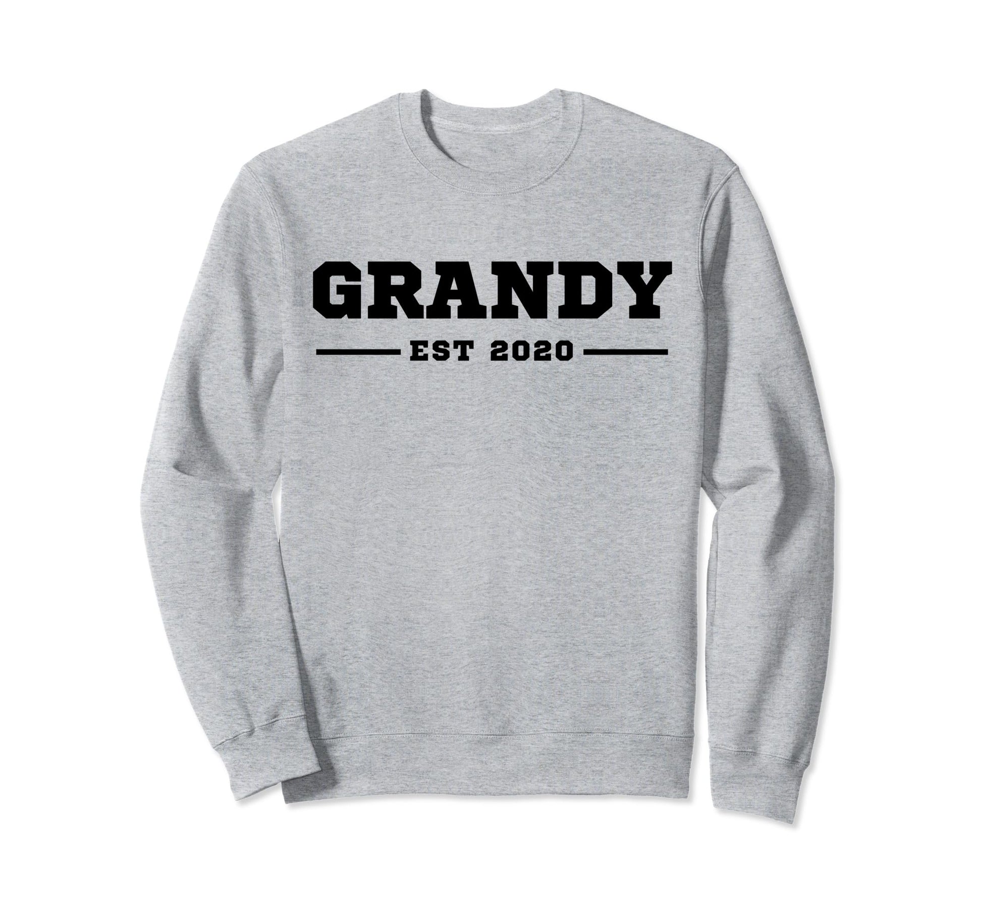Funny Grandpa Soon To Be Grandy Est Sweatshirt - Streetwear Style Unisex - T-Shirt, Sweatshirt, Hoodie