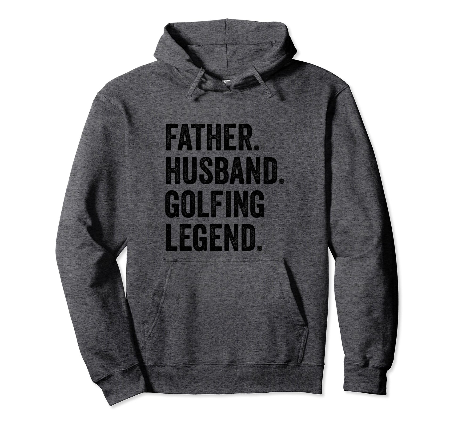 Father Husband Golfing Legend Golf Fan Hoodie - Graphic Print Men Women - T-Shirt, Sweatshirt, Hoodie