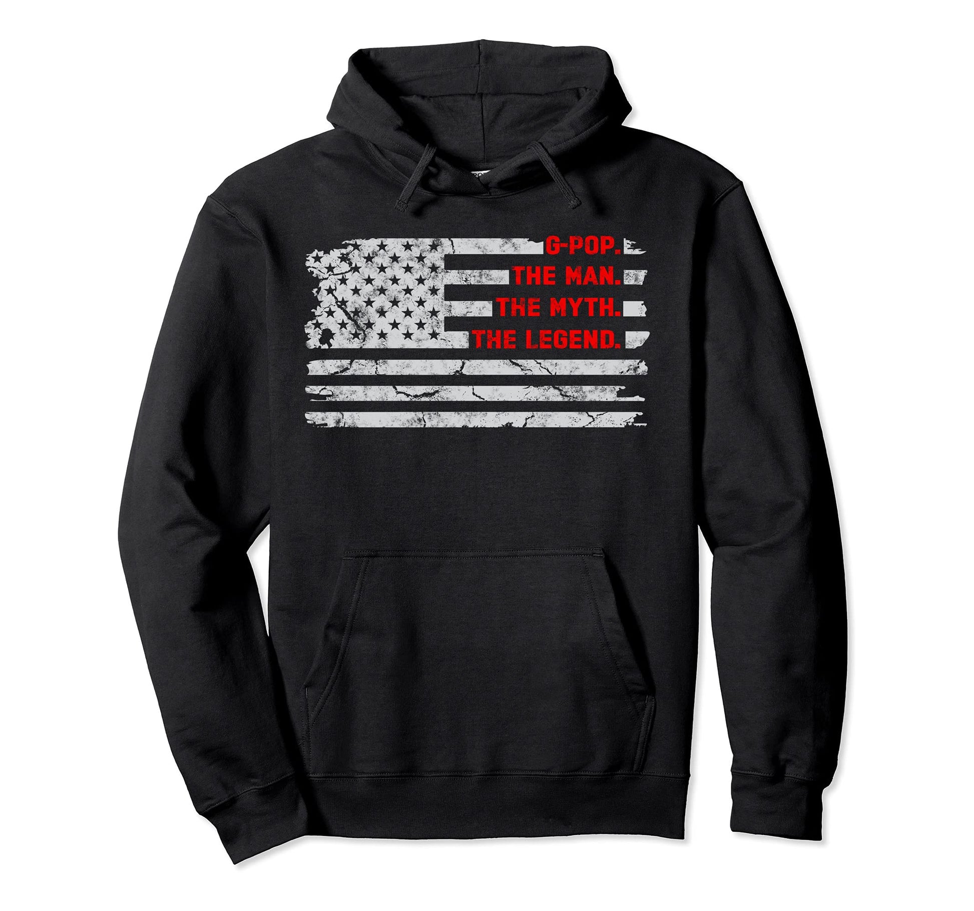 G Pop Myth Legend Fathers Day American Flag Hoodie - Trendy Graphic Unisex - T-Shirt, Sweatshirt, Hoodie