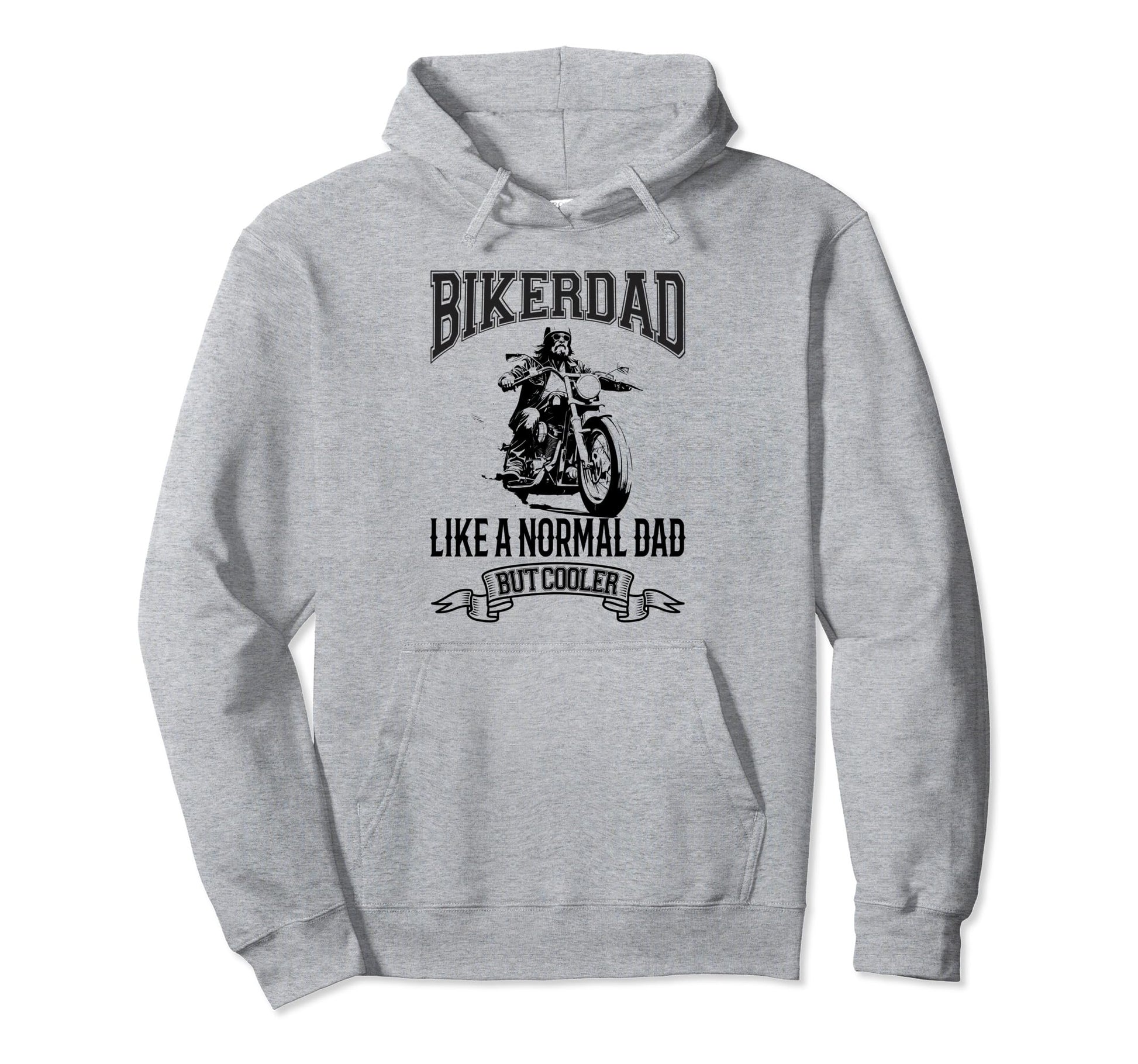 Motorcycle Biker Dad Father Gift Daddy Hoodie - Streetwear Style Men Women - T-Shirt, Sweatshirt, Hoodie