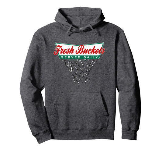 Basketball Player Fresh Buckets Hoodie - Aesthetic Graphic Men Women - T-Shirt, Sweatshirt, Hoodie