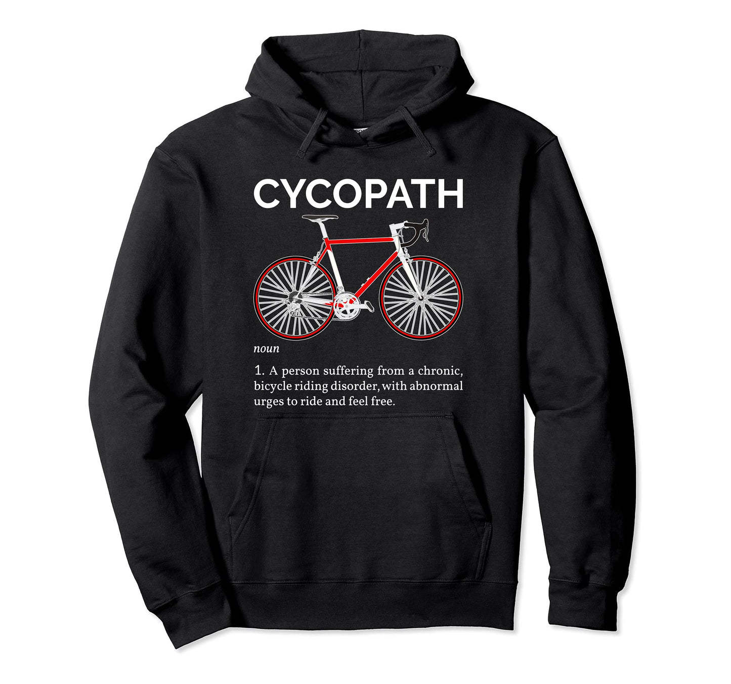Cycopath Funny Definition Biker Hoodie - Streetwear Style for Adults - T-Shirt, Sweatshirt, Hoodie