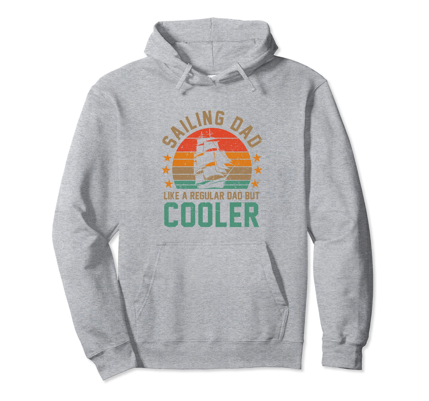Sailing Dad Like Normal Dad But Way Hoodie - Streetwear Style for Adults - T-Shirt, Sweatshirt, Hoodie