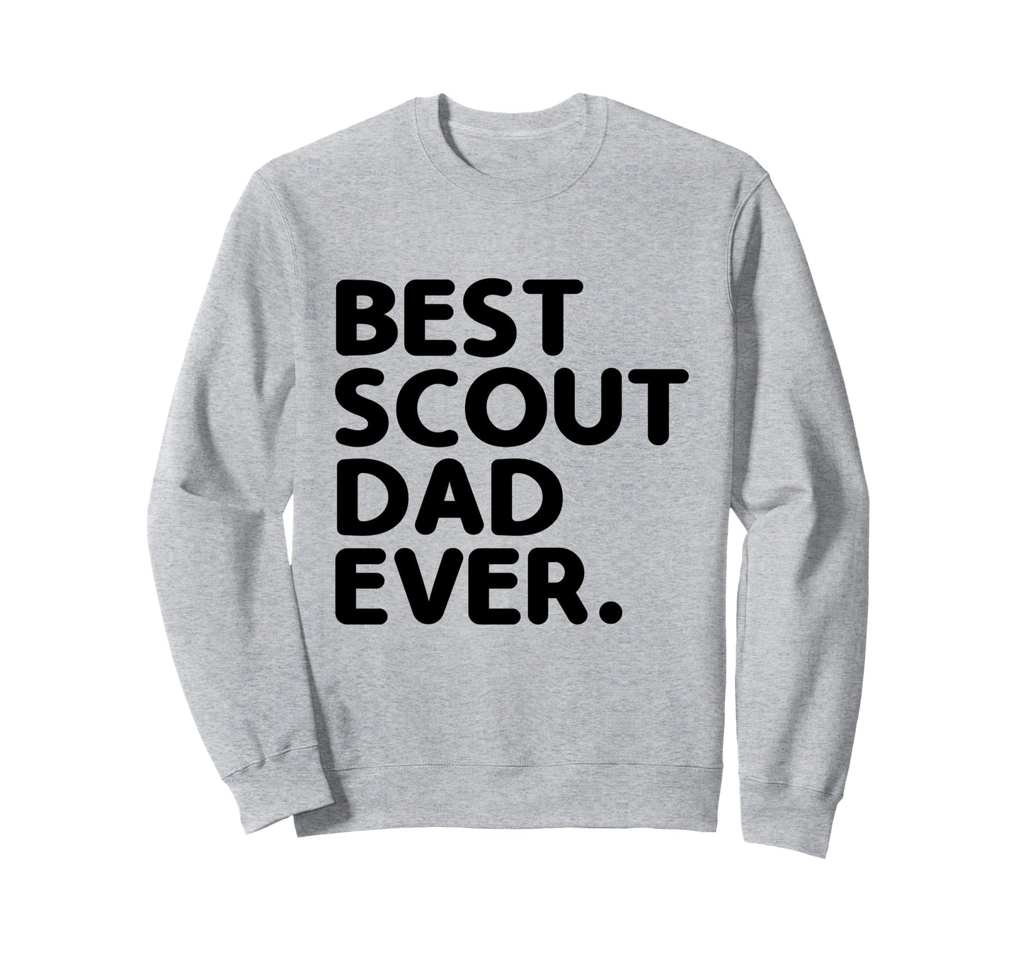 Best Scout Dad Ever Camping Scouting Sweatshirt - Minimalist Print Unisex - T-Shirt, Sweatshirt, Hoodie