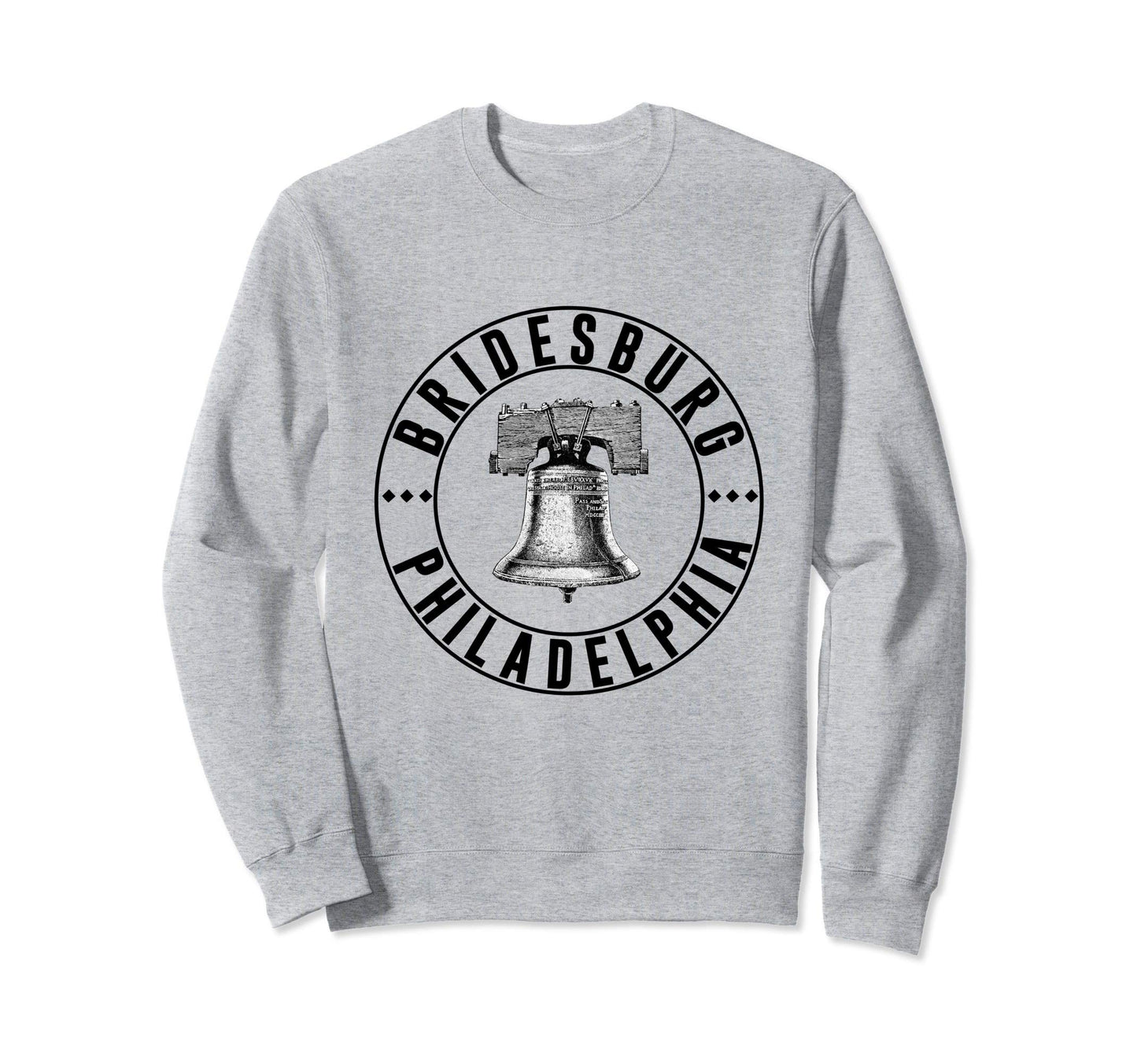 Bridesburg Philly Neighborhood Sweatshirt - Aesthetic Graphic for Adults - T-Shirt, Sweatshirt, Hoodie