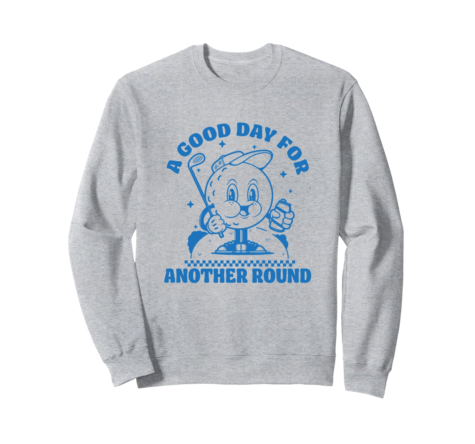 Good Day Another Round Golf Lover Sweatshirt - Unique Graphic Men Women - T-Shirt, Sweatshirt, Hoodie