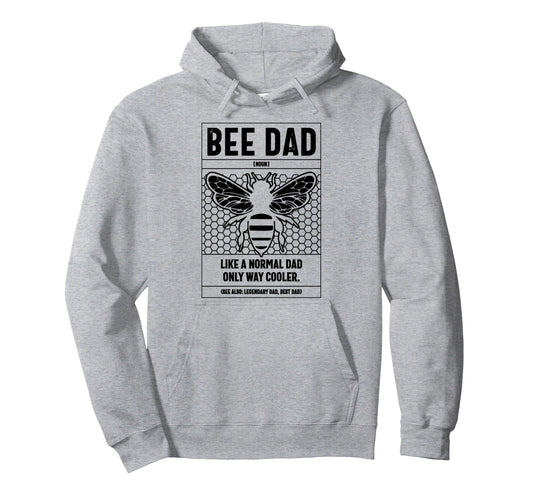 Bee Dad Definition Like Normal Dad Only Hoodie - Graphic Print Unisex - T-Shirt, Sweatshirt, Hoodie
