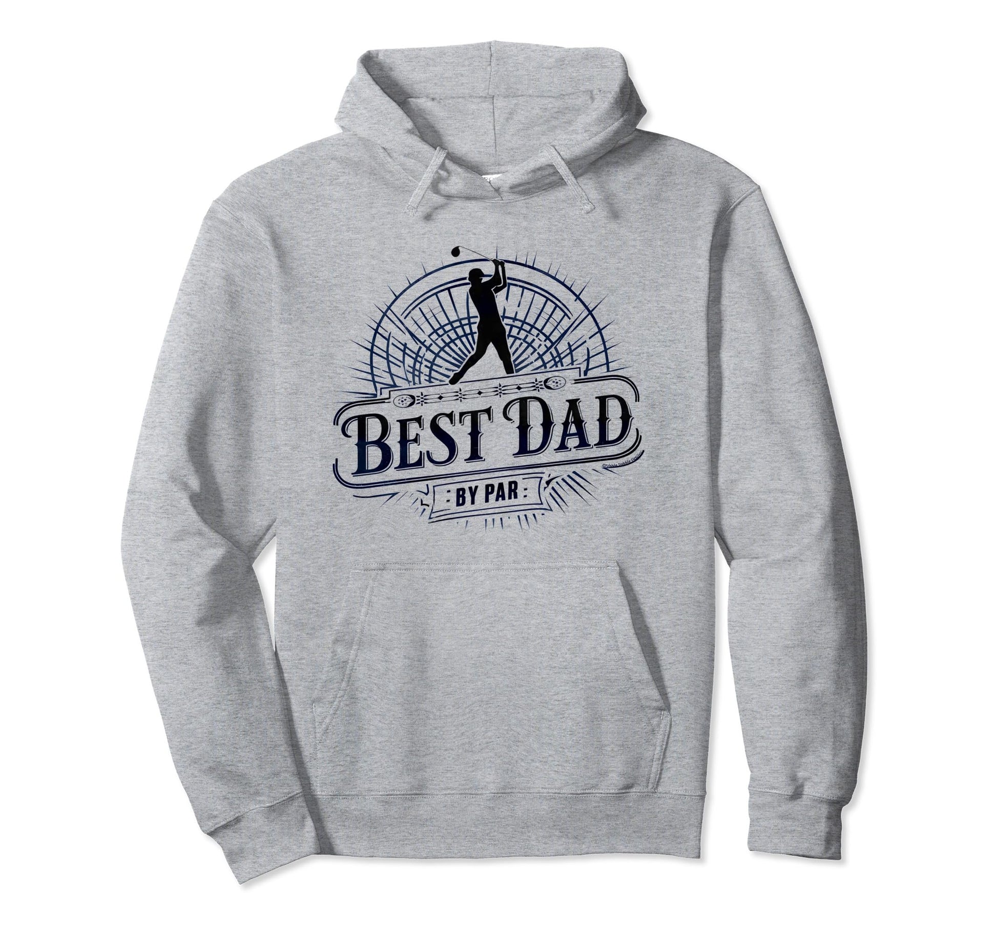 Golf Dad Best Dad Par Fathers Day Golf Hoodie - Streetwear Style for Adults - T-Shirt, Sweatshirt, Hoodie