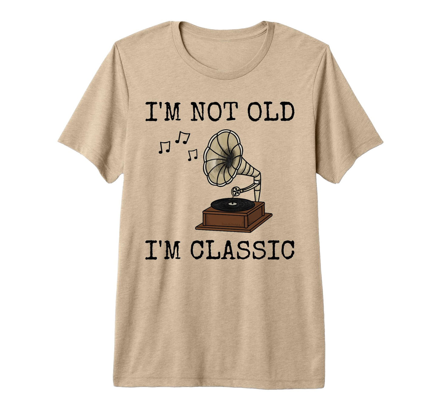 Gramophone Im Not Old Im Music Lover T-Shirt - Streetwear Style Unisex - T-Shirt, Sweatshirt, Hoodie