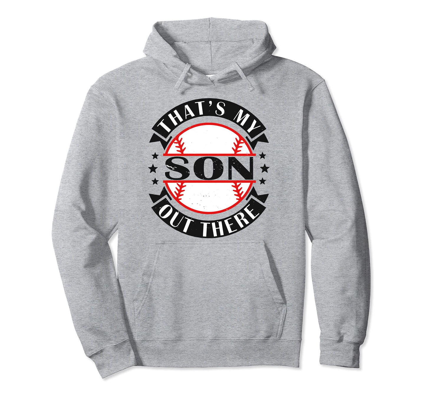 Thats My Son Out There Baseball Mom Dad Hoodie - Novelty Apparel Unisex - T-Shirt, Sweatshirt, Hoodie
