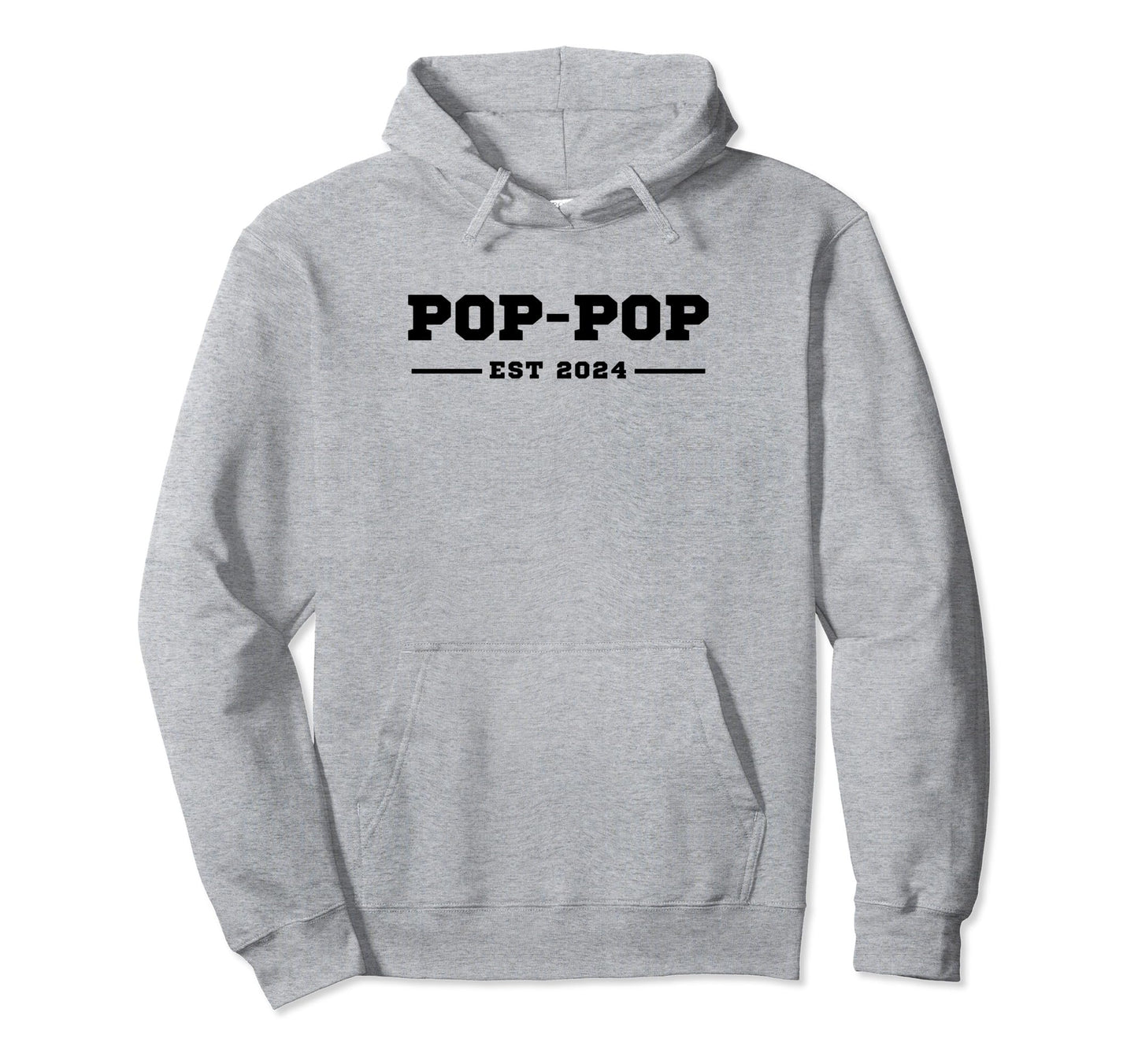 Funny Grandpa Soon To Be Pop Pop Est Hoodie - Fun Novelty Design Men Women - T-Shirt, Sweatshirt, Hoodie