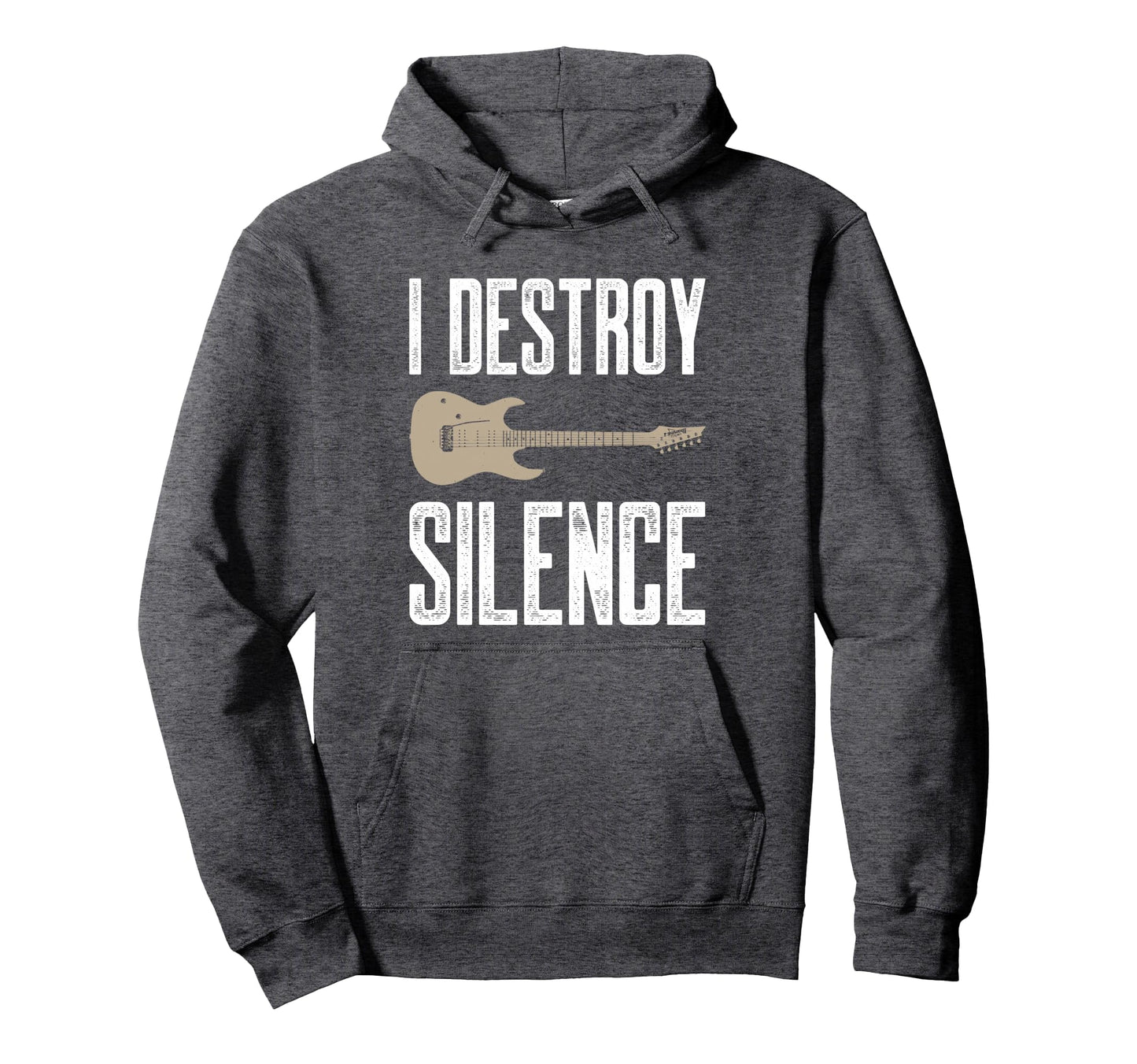 I Destroy Silence Electric Guitars Hoodie - Fun Novelty Design Men Women - T-Shirt, Sweatshirt, Hoodie