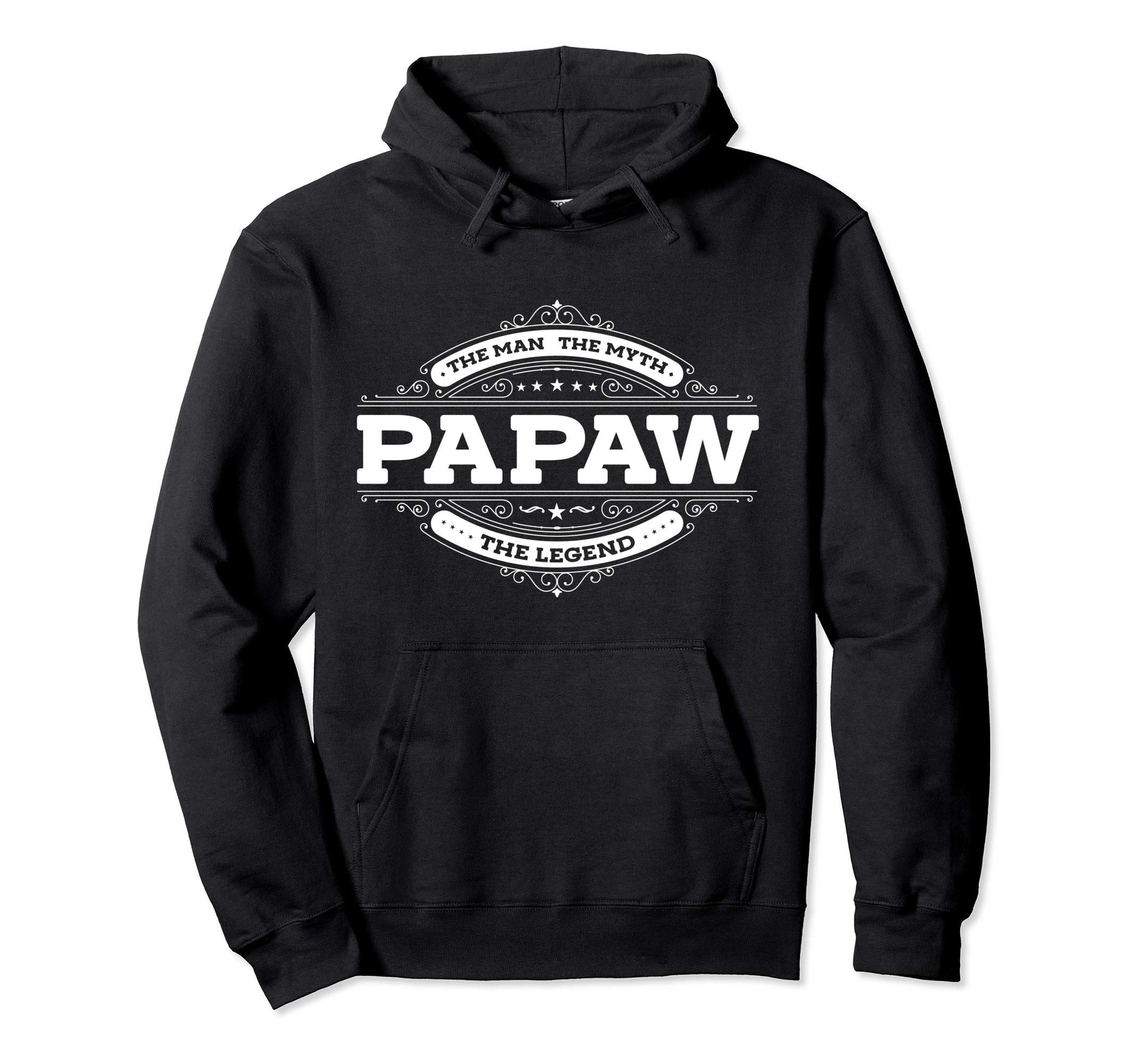 Papaw Myth Legend Father Dad Uncle Gift Hoodie - Graphic Print Unisex - T-Shirt, Sweatshirt, Hoodie