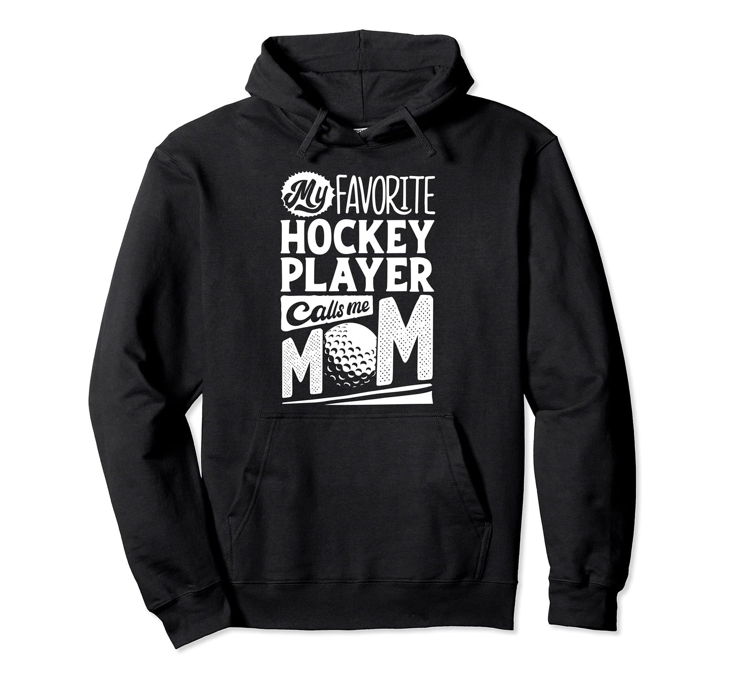 Field Hockey Mom Field Hockey Lover Hoodie - Graphic Print Unisex - T-Shirt, Sweatshirt, Hoodie