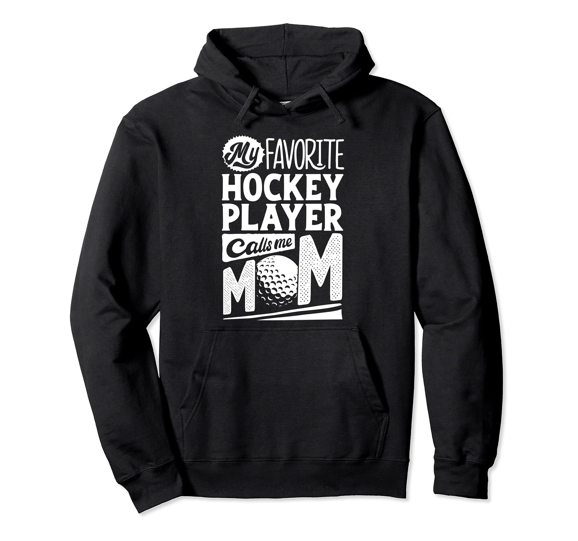 Field Hockey Mom Field Hockey Lover Hoodie - Graphic Print Unisex - T-Shirt, Sweatshirt, Hoodie