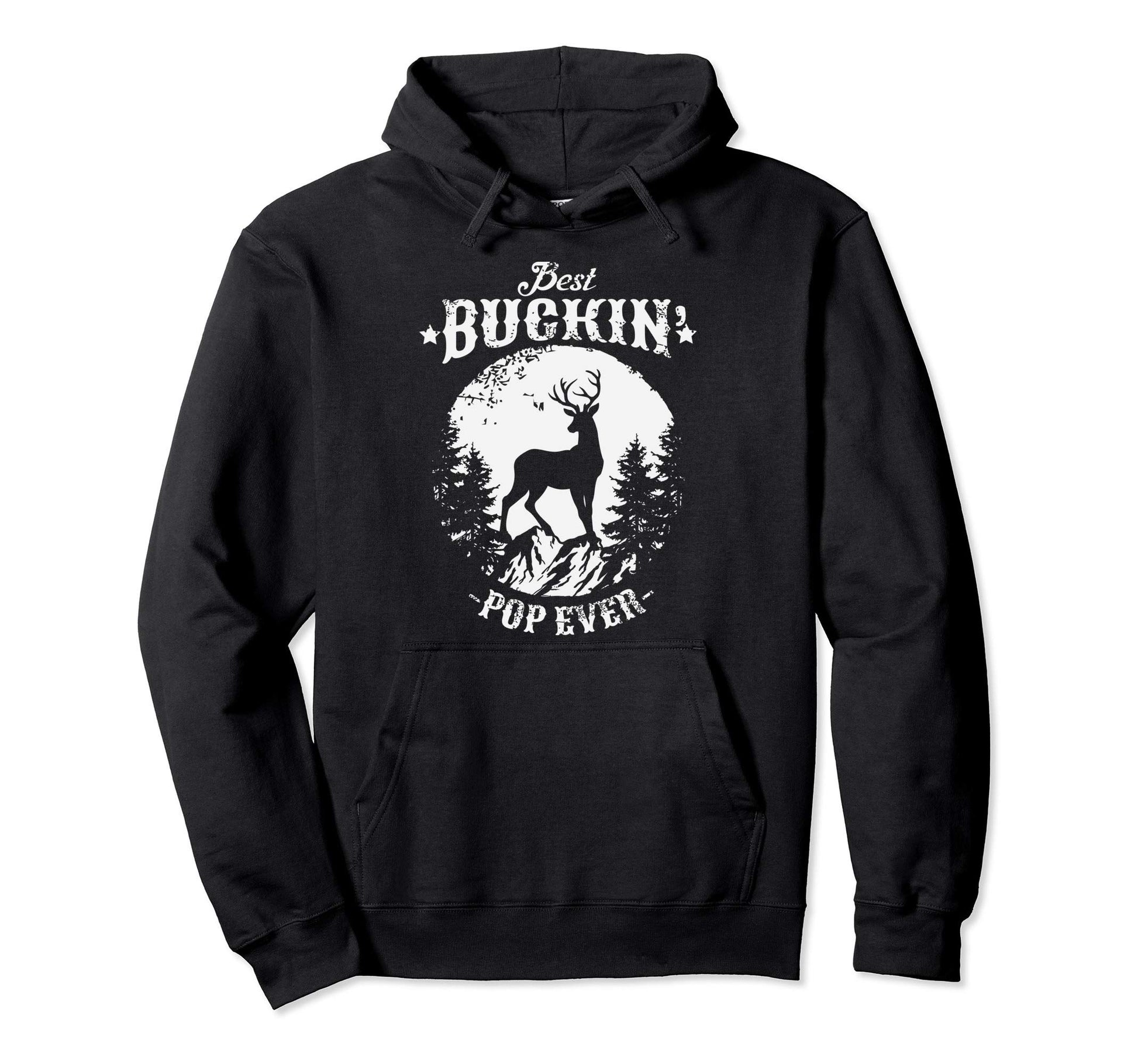 Best Buckin Pop Ever Deer Hunting Hoodie - Casual Everyday Wear for Adults - T-Shirt, Sweatshirt, Hoodie
