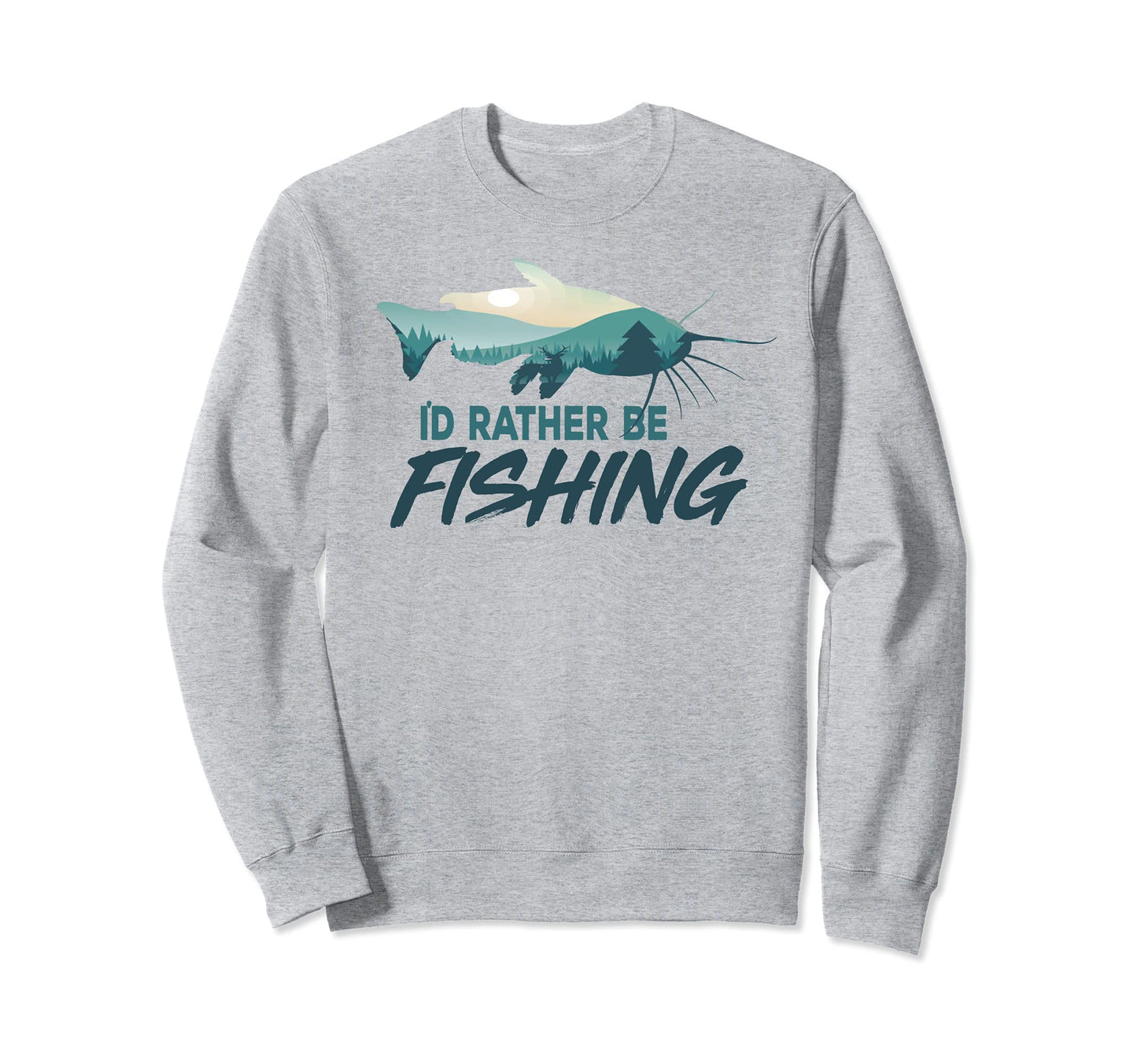 Id Rather Be Fishing Catfish Nature Sweatshirt - Unique Graphic for Adults - T-Shirt, Sweatshirt, Hoodie
