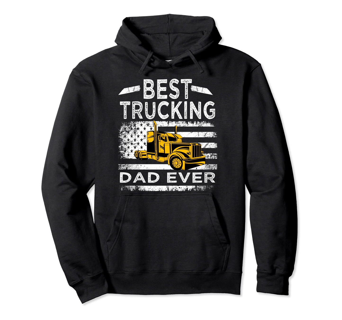 Best Trucking Dad Ever Big Rid Hoodie - Streetwear Style for Adults - T-Shirt, Sweatshirt, Hoodie