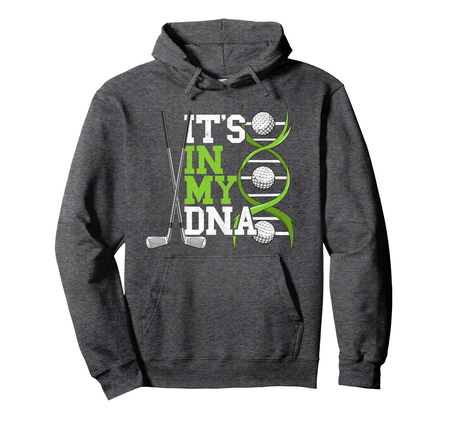 Its My Dna Crazy Golfer And Caddy Golf Hoodie - Trendy Graphic Men Women - T-Shirt, Sweatshirt, Hoodie
