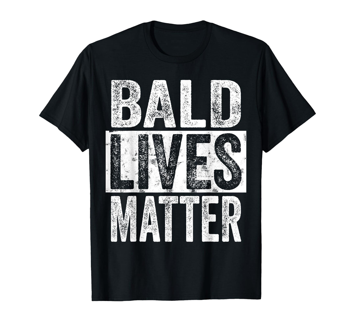 Bald Lives Matter Funny Bald Is T-Shirt - Novelty Apparel for Adults - T-Shirt, Sweatshirt, Hoodie