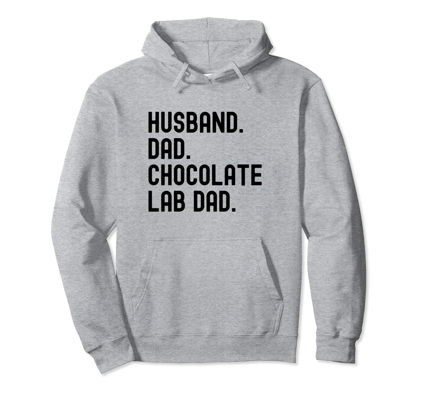Chocolate Lab Dad Husband Labrador Hoodie - Aesthetic Graphic Men Women - T-Shirt, Sweatshirt, Hoodie