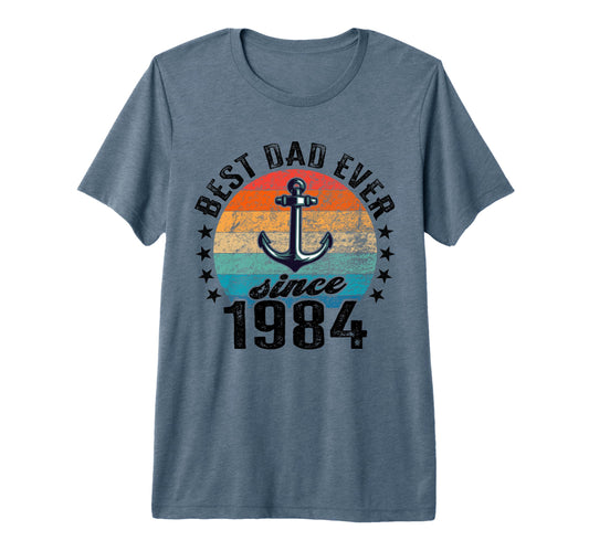 Best Dad World No Joke Dad Since 1984 T-Shirt - Aesthetic Graphic Unisex - T-Shirt, Sweatshirt, Hoodie