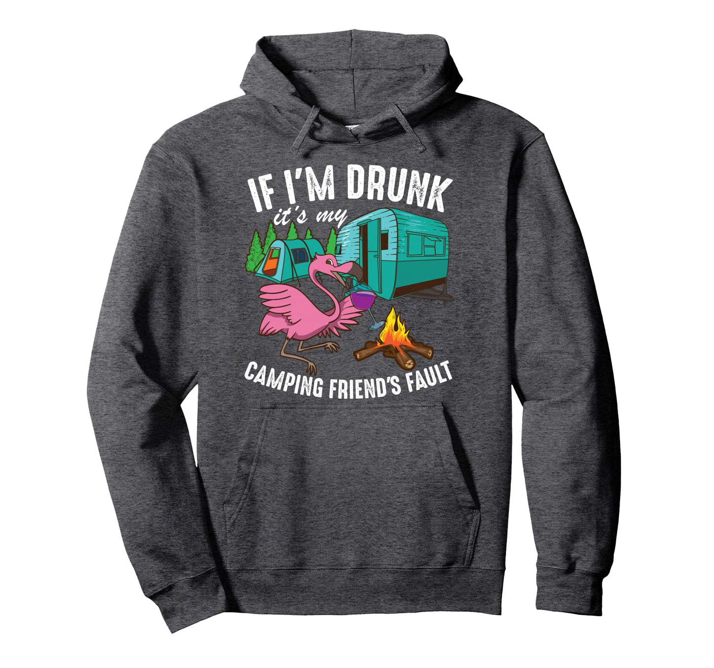 Funny If Im Drunk Its My Friends Fault Hoodie - Minimalist Print Unisex - T-Shirt, Sweatshirt, Hoodie