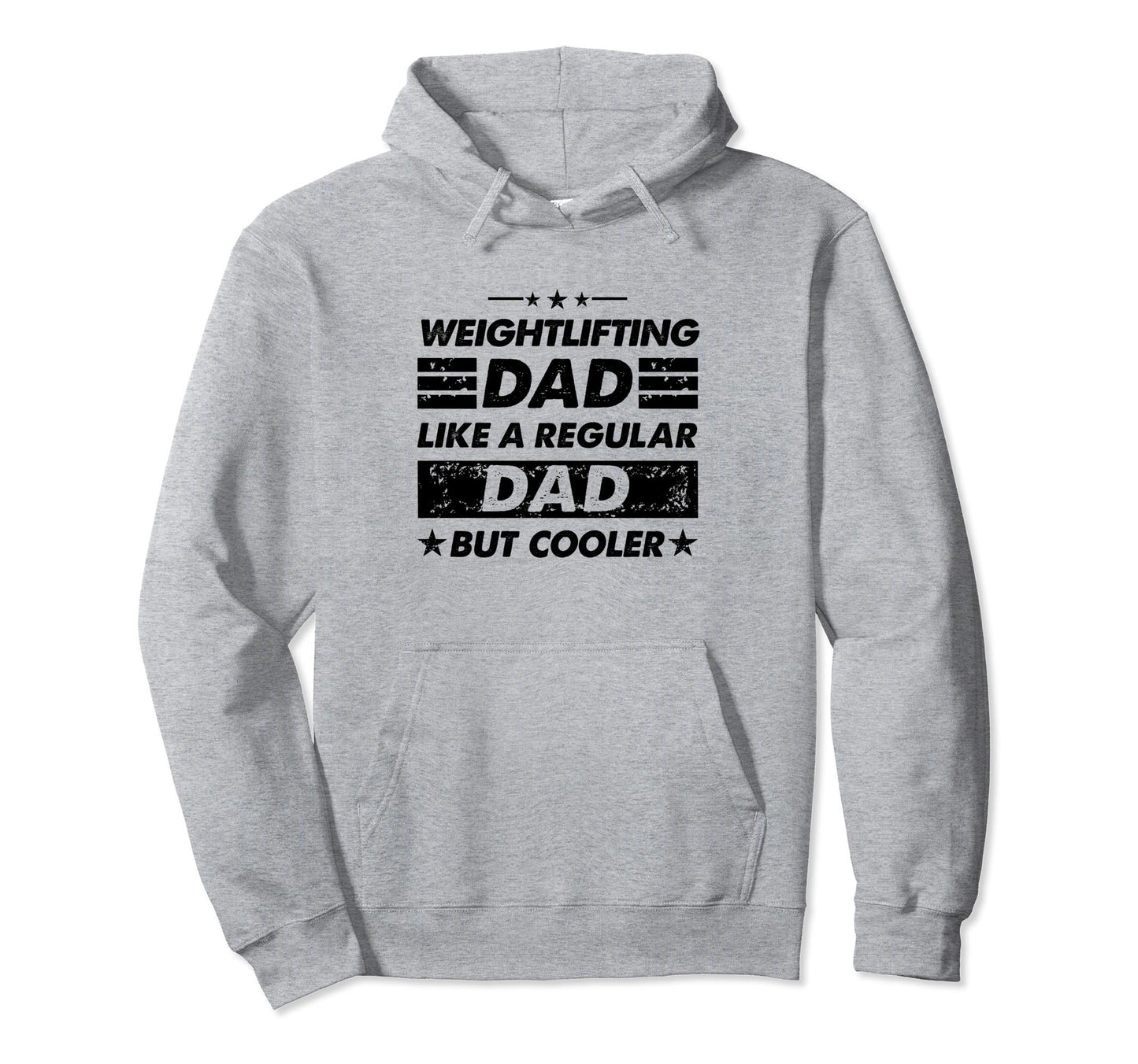 Funny Weightlifting Dad Like Regular Dad Hoodie - Unique Graphic Men Women - T-Shirt, Sweatshirt, Hoodie