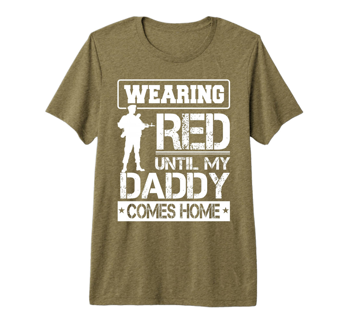Red Friday My Daddy Military Father T-Shirt - Novelty Apparel for Adults - T-Shirt, Sweatshirt, Hoodie