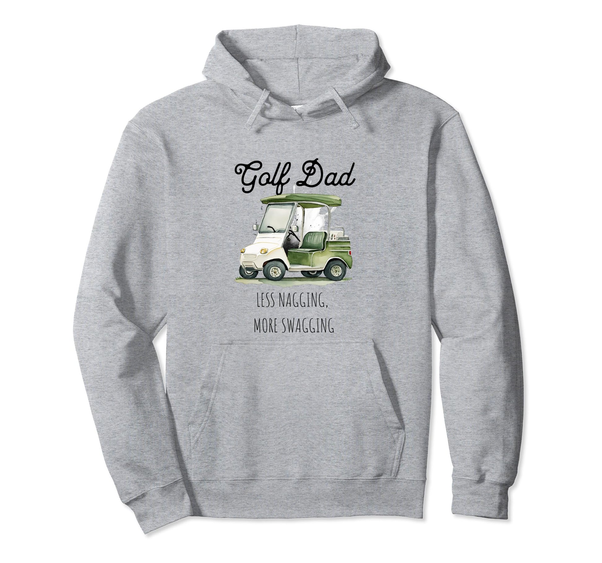 Golf Dad Less Nagging More Swagging Hoodie - Novelty Apparel for Adults - T-Shirt, Sweatshirt, Hoodie