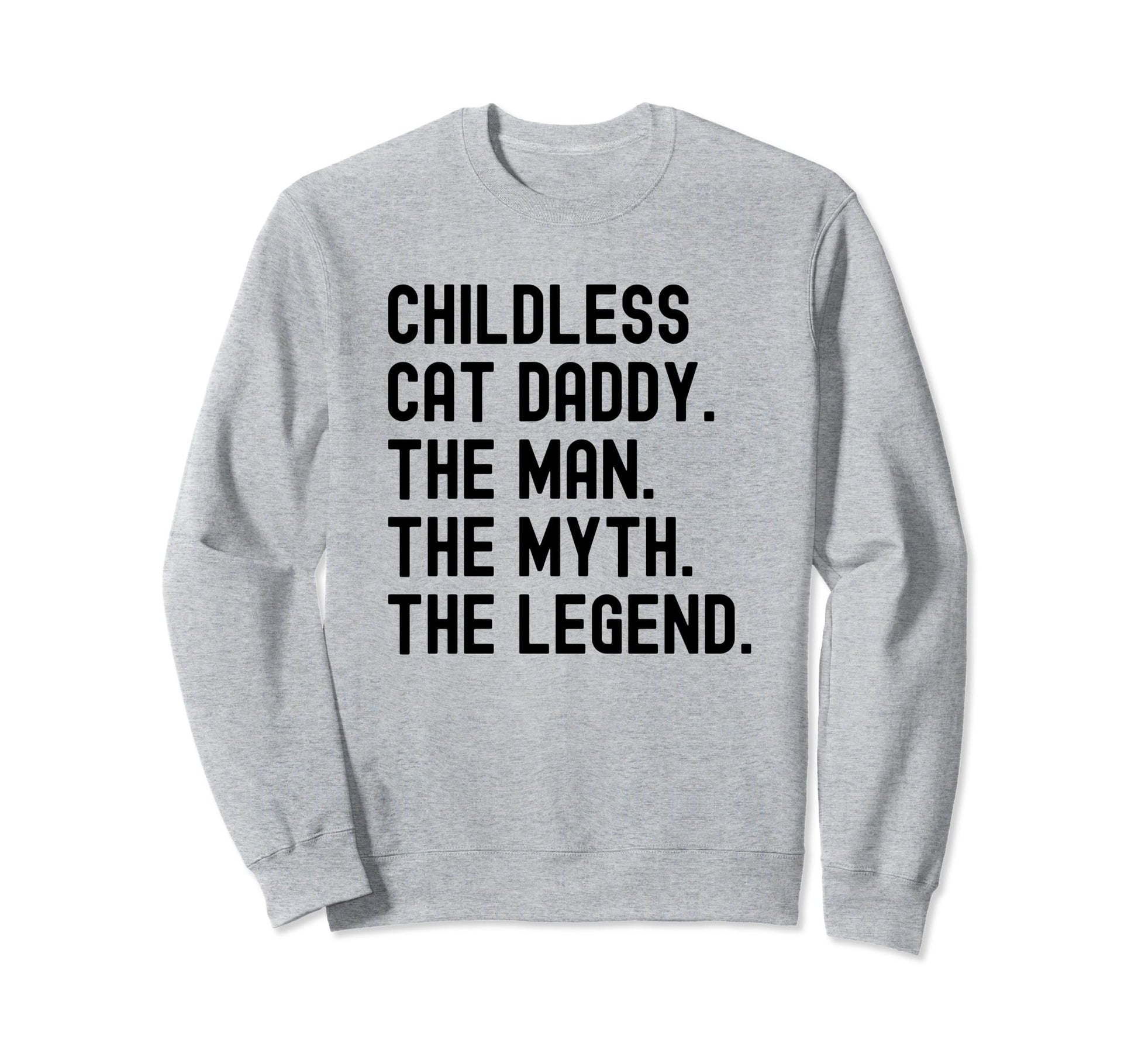 Childless Cat Daddy 2024 President Sweatshirt - Streetwear Style Unisex - T-Shirt, Sweatshirt, Hoodie